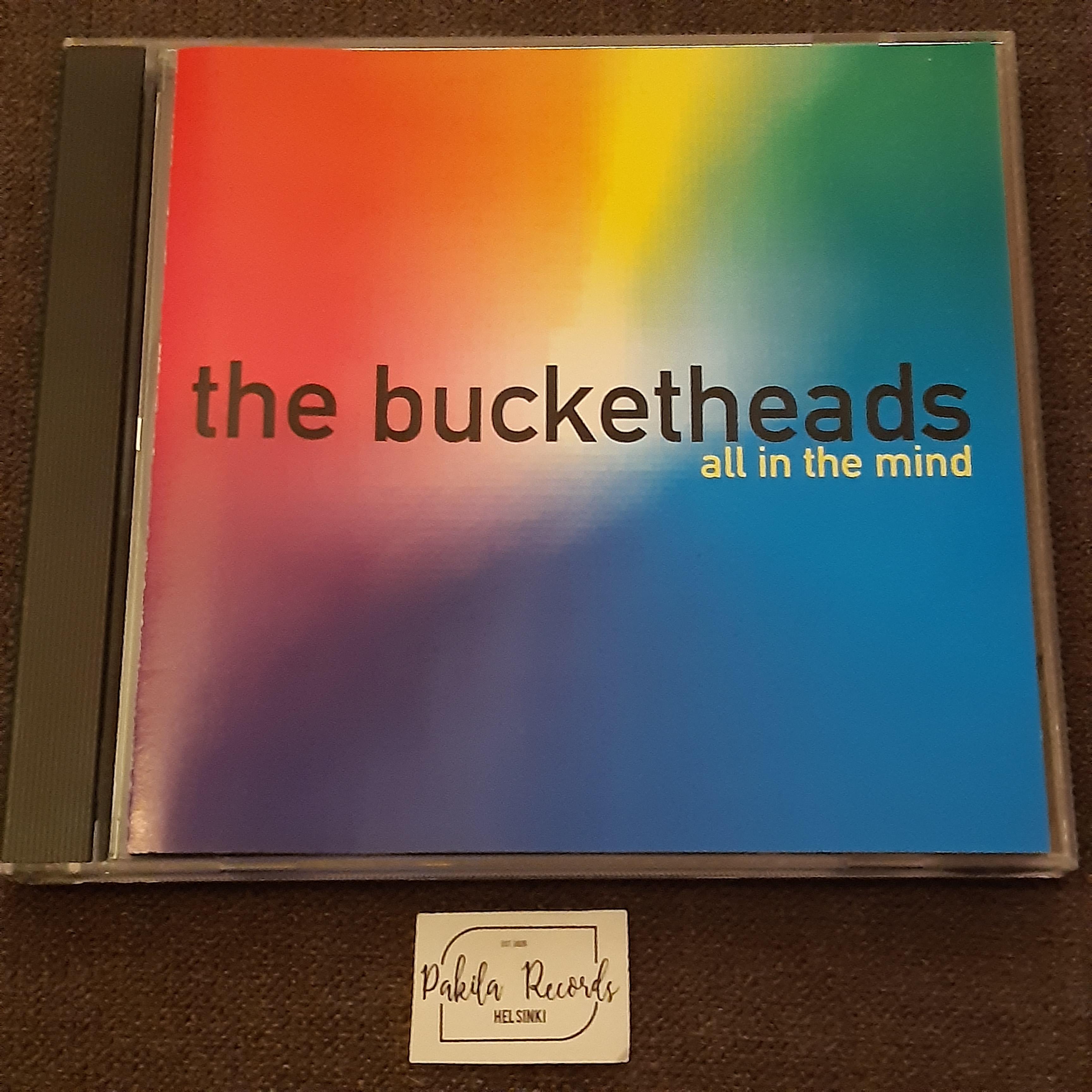 The Bucketheads - All In The Mind - CD (käytetty)