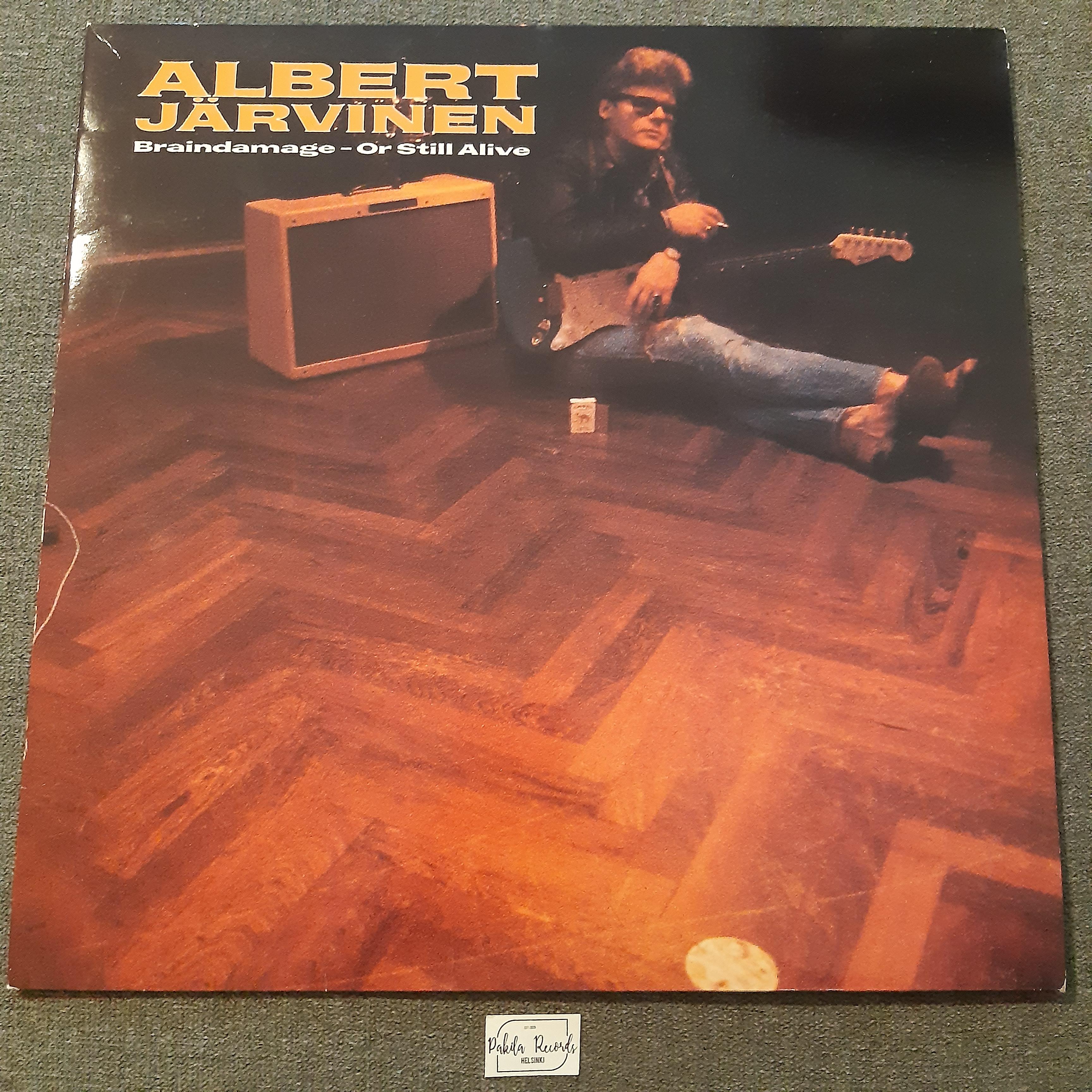 Albert Järvinen - Braindamage - Or Still Alive - LP (käytetty)