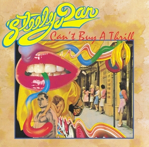 Steely Dan - Can't Buy A Thrill - LP (uusi)