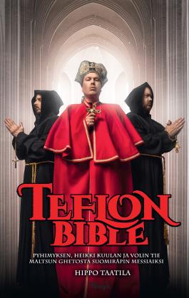 Teflon Bible - Hippo Taatila - Kirja (uusi)