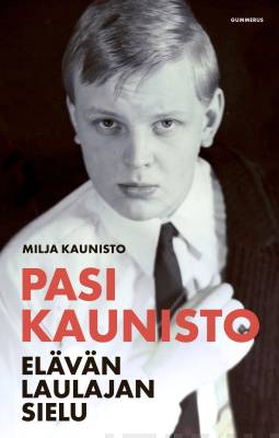 Pasi Kaunisto, Elävän laulajan sielu - Milja Kaunisto - Kirja (uusi)