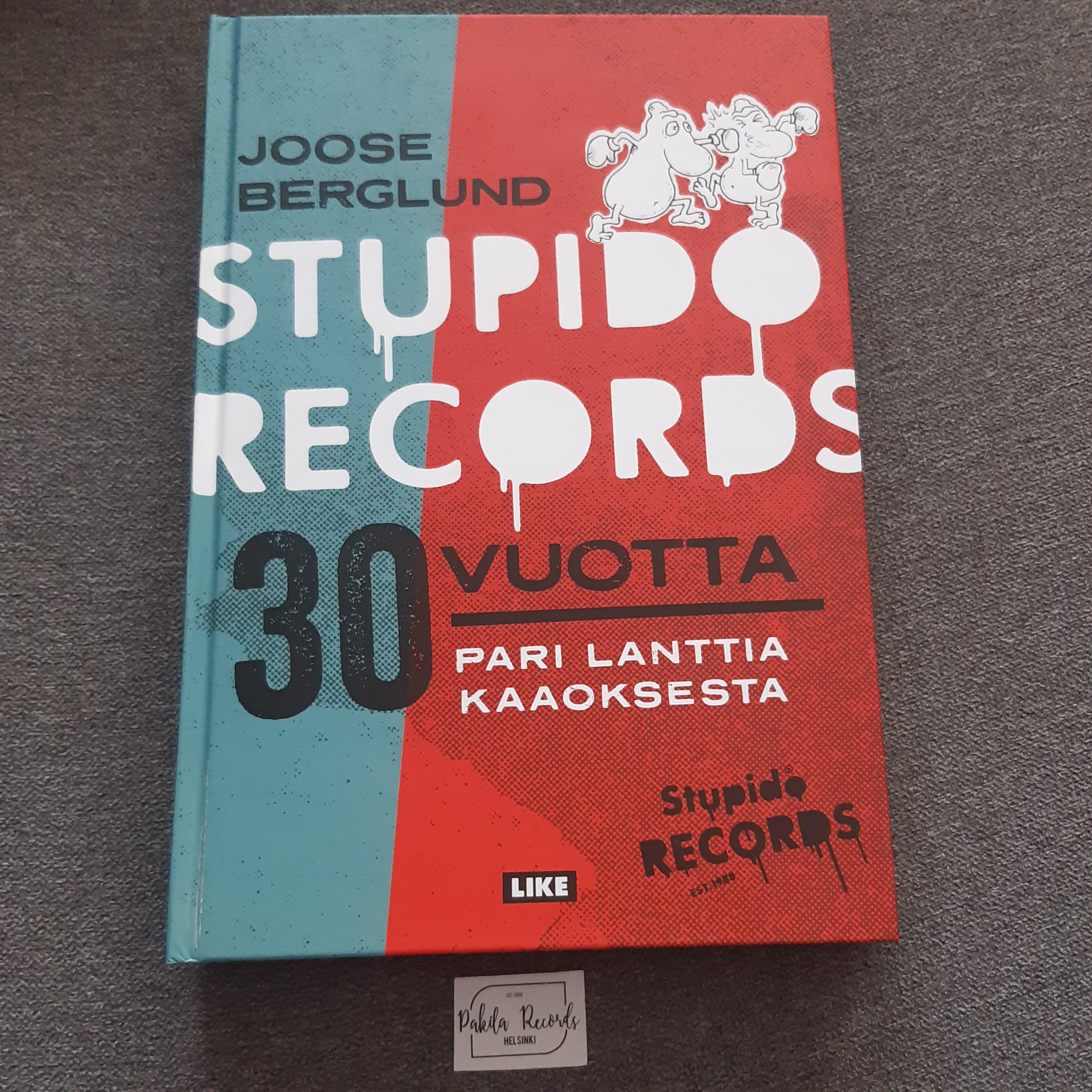 Stupido Records 30 vuotta - Joose Berglund - Kirja (käytetty)
