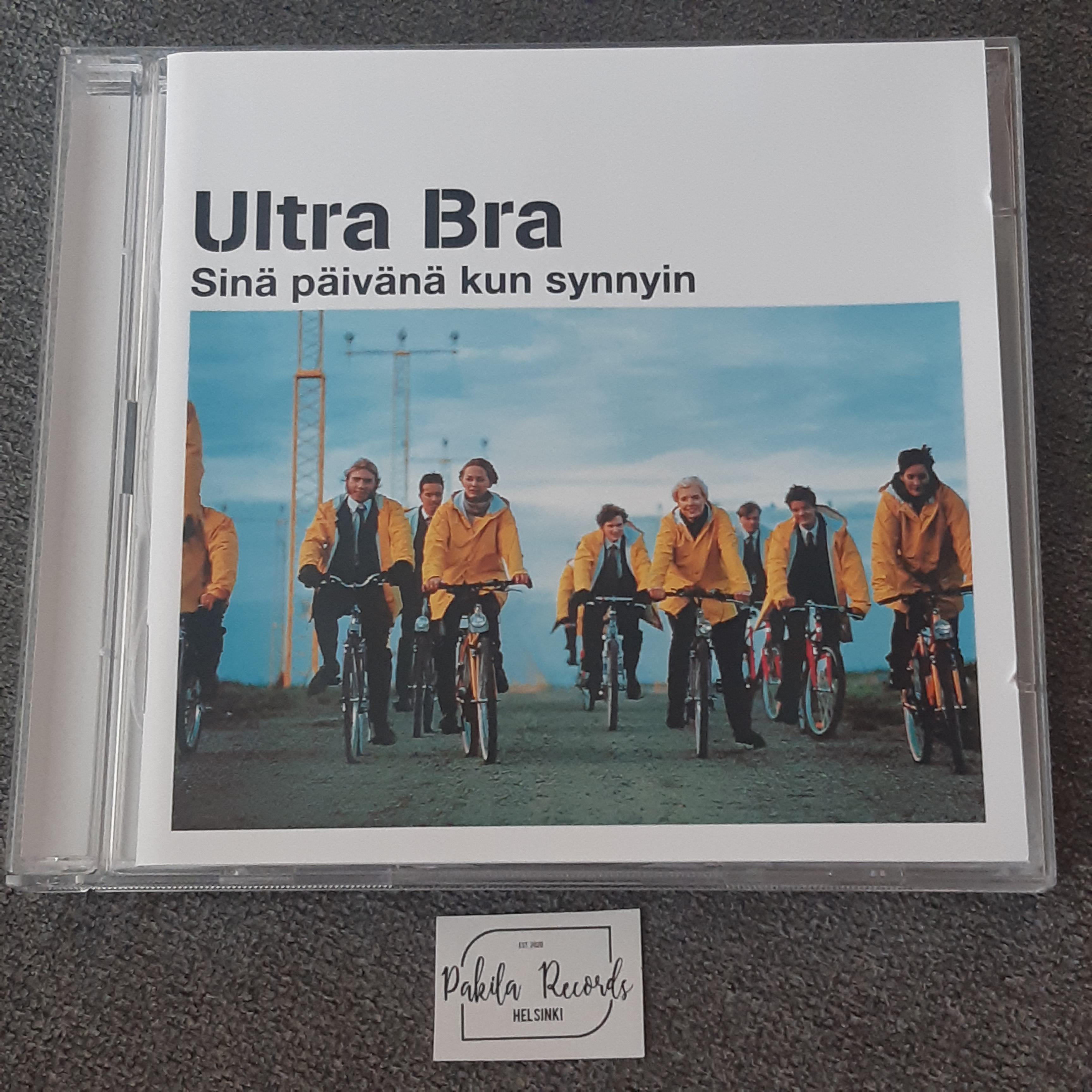 Ultra Bra - Sinä päivänä kun synnyin - 2 CD (käytetty)