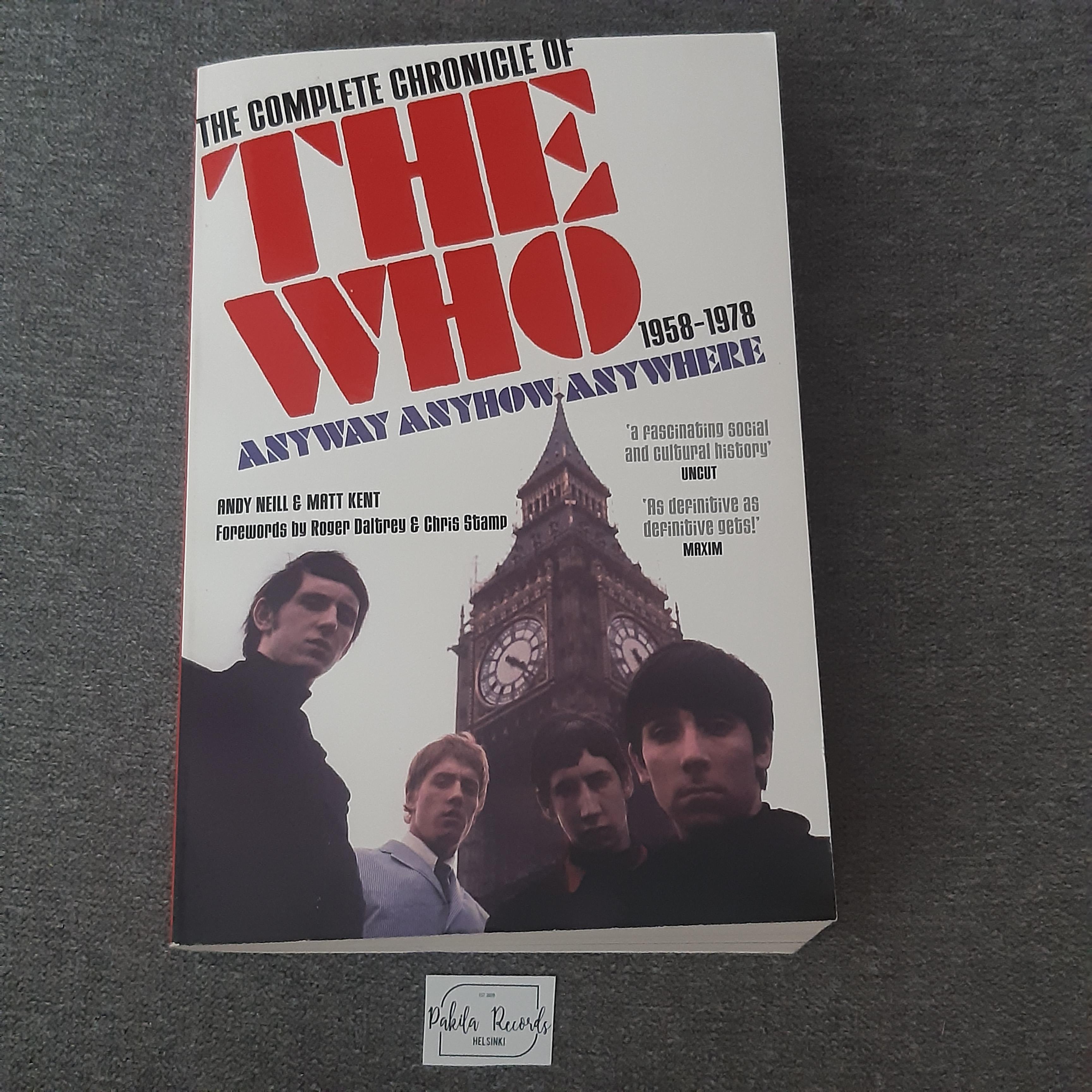 The Complete Chronicle Of The Who - Andy Neill & Matt Kent - Kirja (käytetty)
