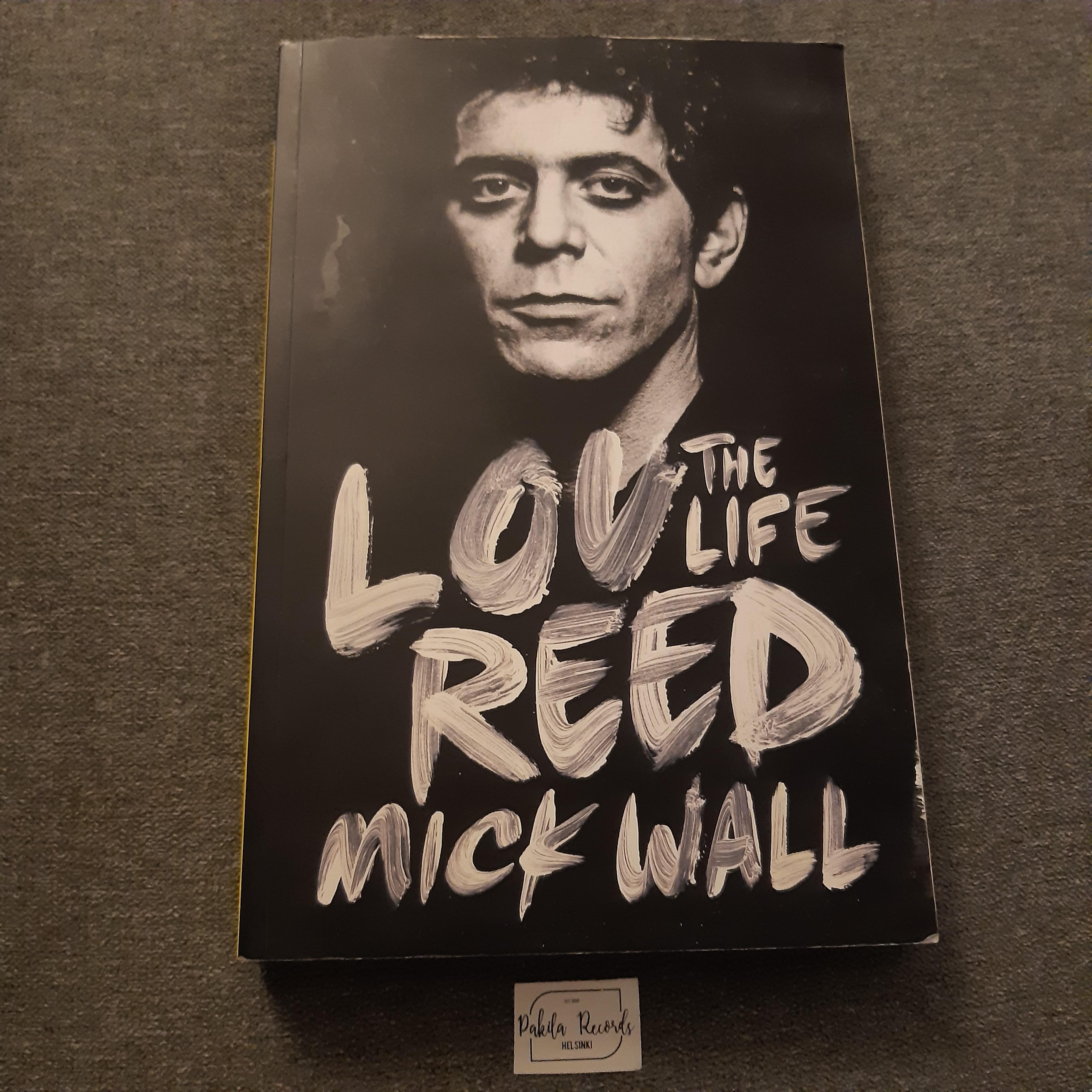 Lou Reed, The Life - Mick Wall - Kirja (käytetty)