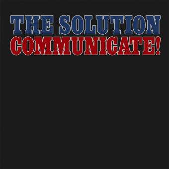 The Solution - Communicate! - CD (uusi)