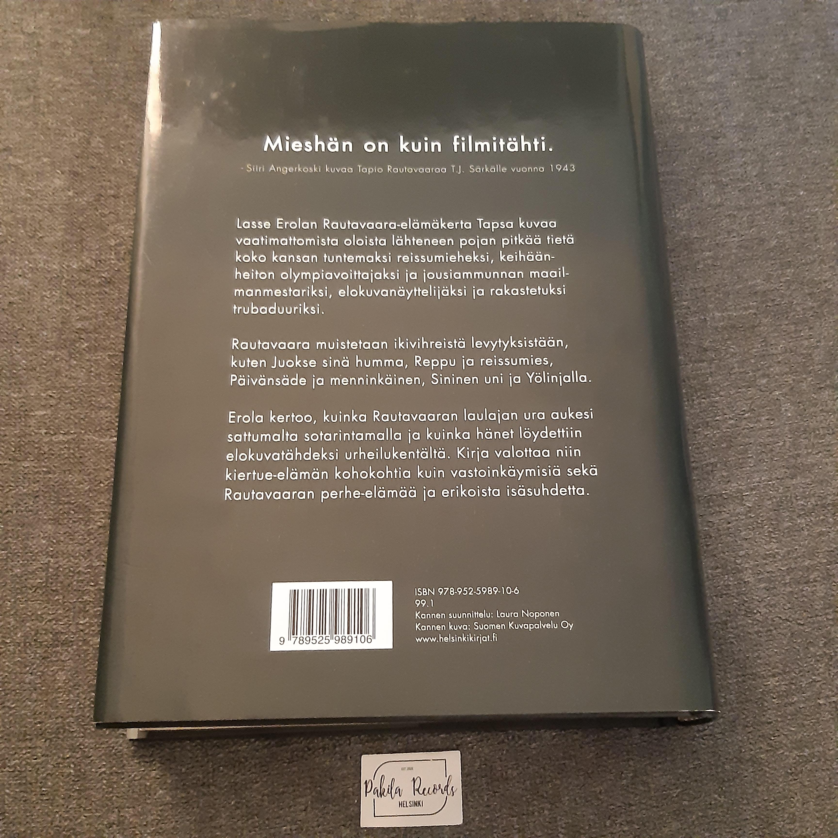 Tapsa, Tapio Rautavaaran elämä - Lasse Erola - Kirja (käytetty)