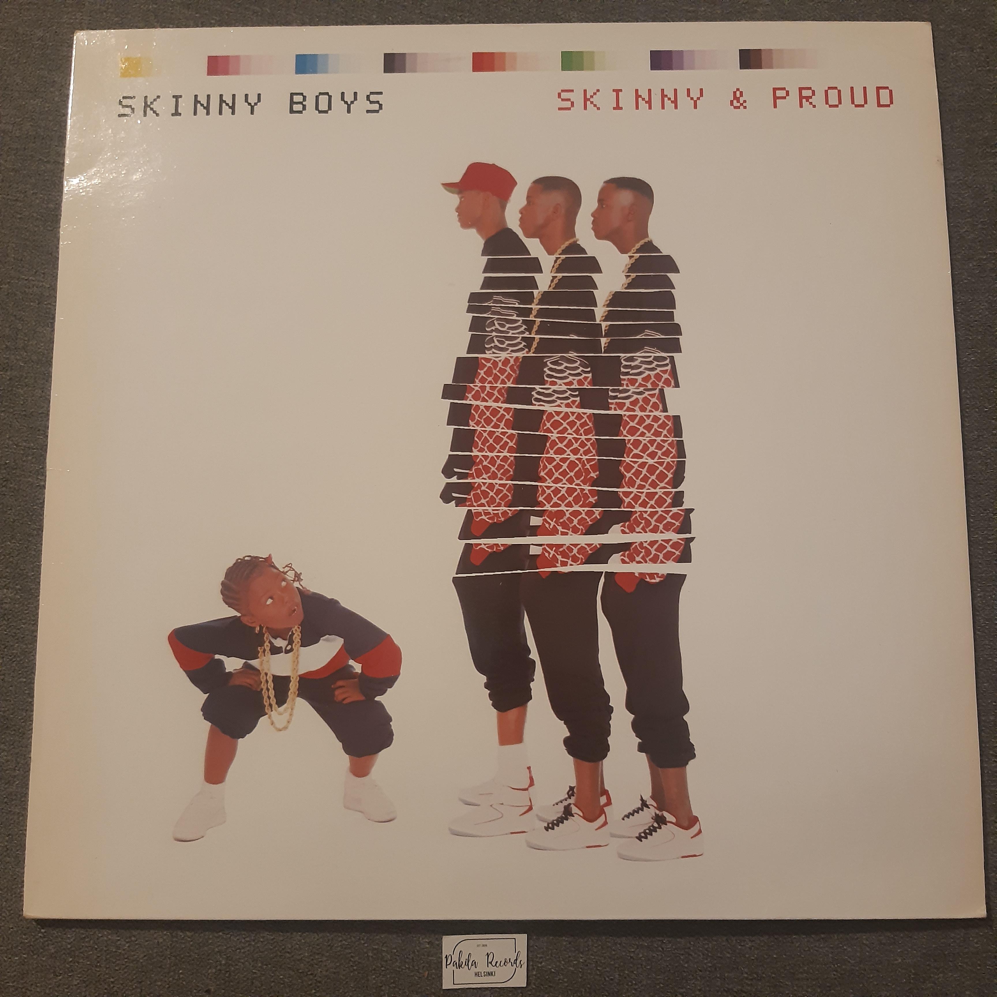 Skinny Boys - Skinny & Proud - LP (käytetty)