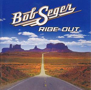 Bob Seger - Ride Out - CD (uusi)