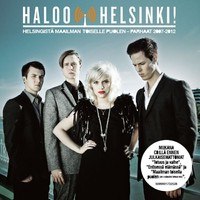 Haloo Helsinki! - Helsingistä maailman toiselle puolelle, Parhaat 2007-2012 - CD (uusi)