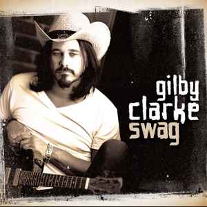 Gilby Clarke - Swag - CD (uusi)