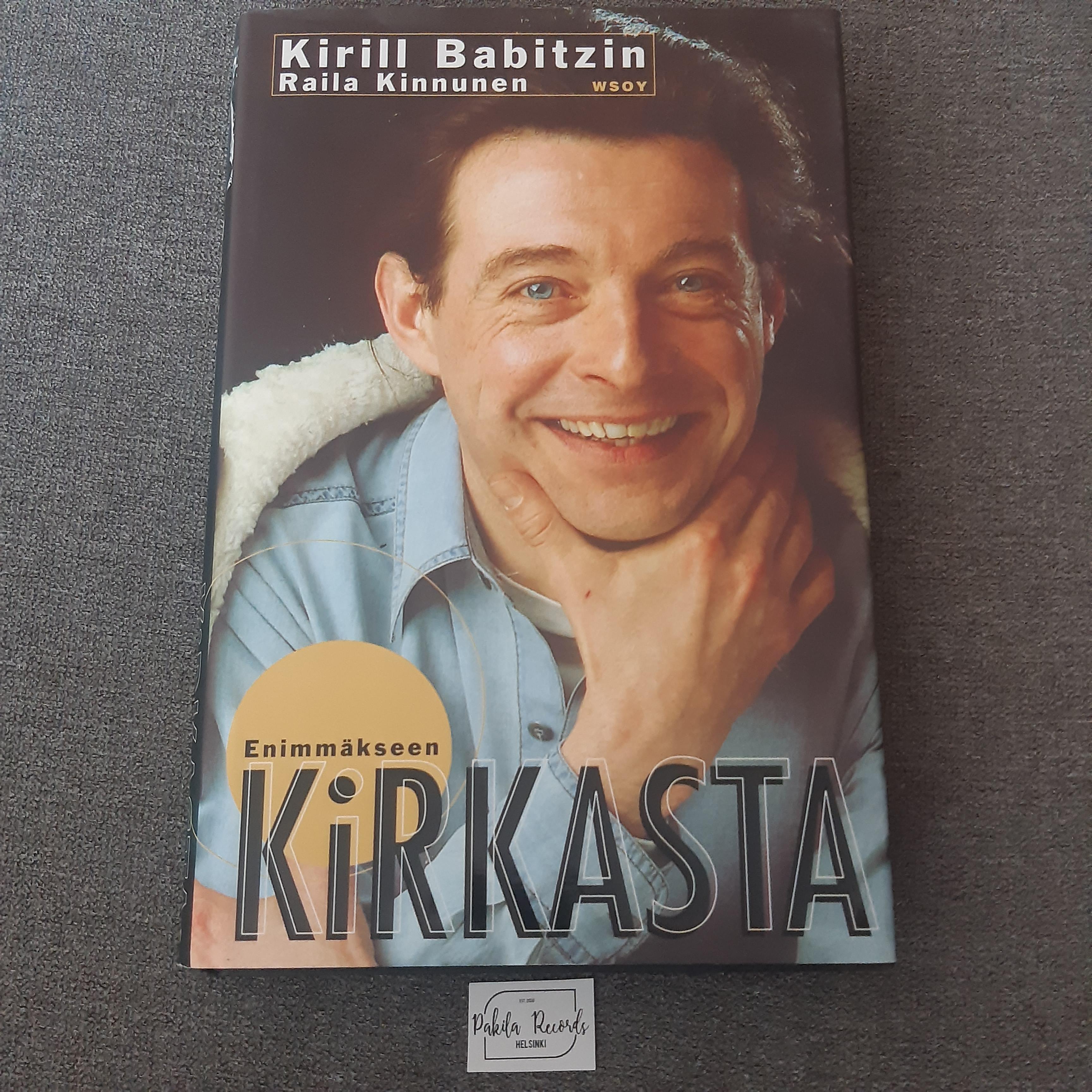 Enimmäkseen Kirkasta - Kirill Babitzin, Raila Kinnunen - Kirja (käytetty)