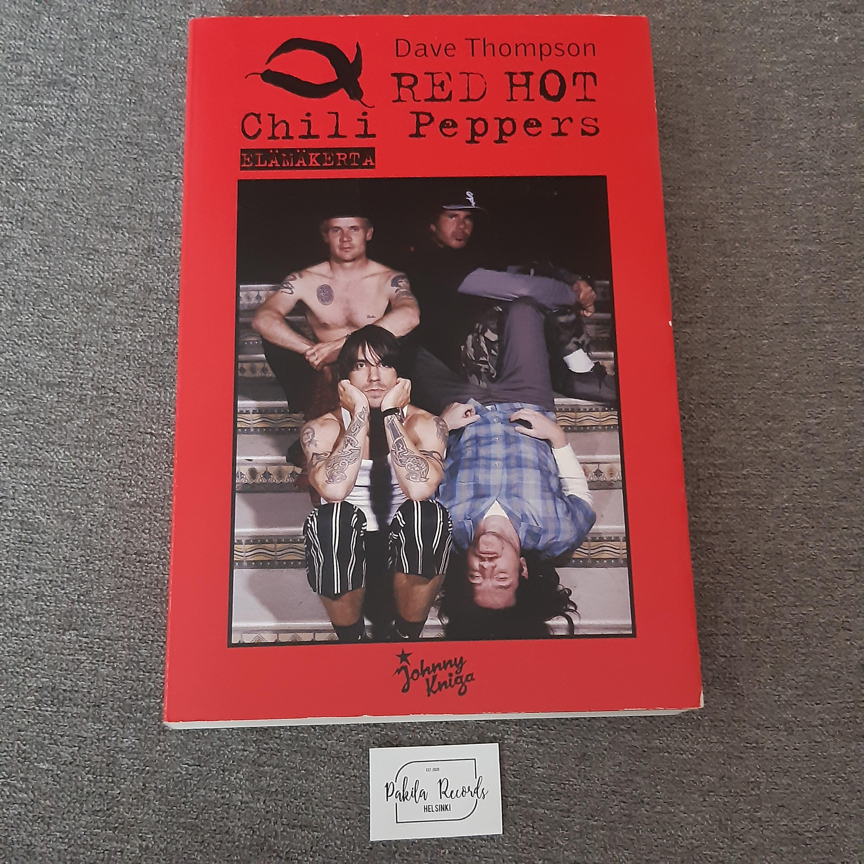 Red Hot Chili Peppers, Elämäkerta - Dave Thompson - Kirja (käytetty)