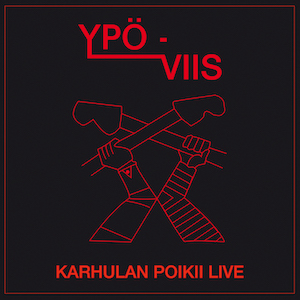 Ypö-Viis - Karhulan poikii live - LP (uusi)