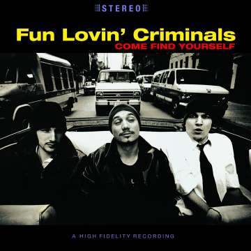 Fun Lovin' Criminals - Come Find Yourself - LP (uusi)