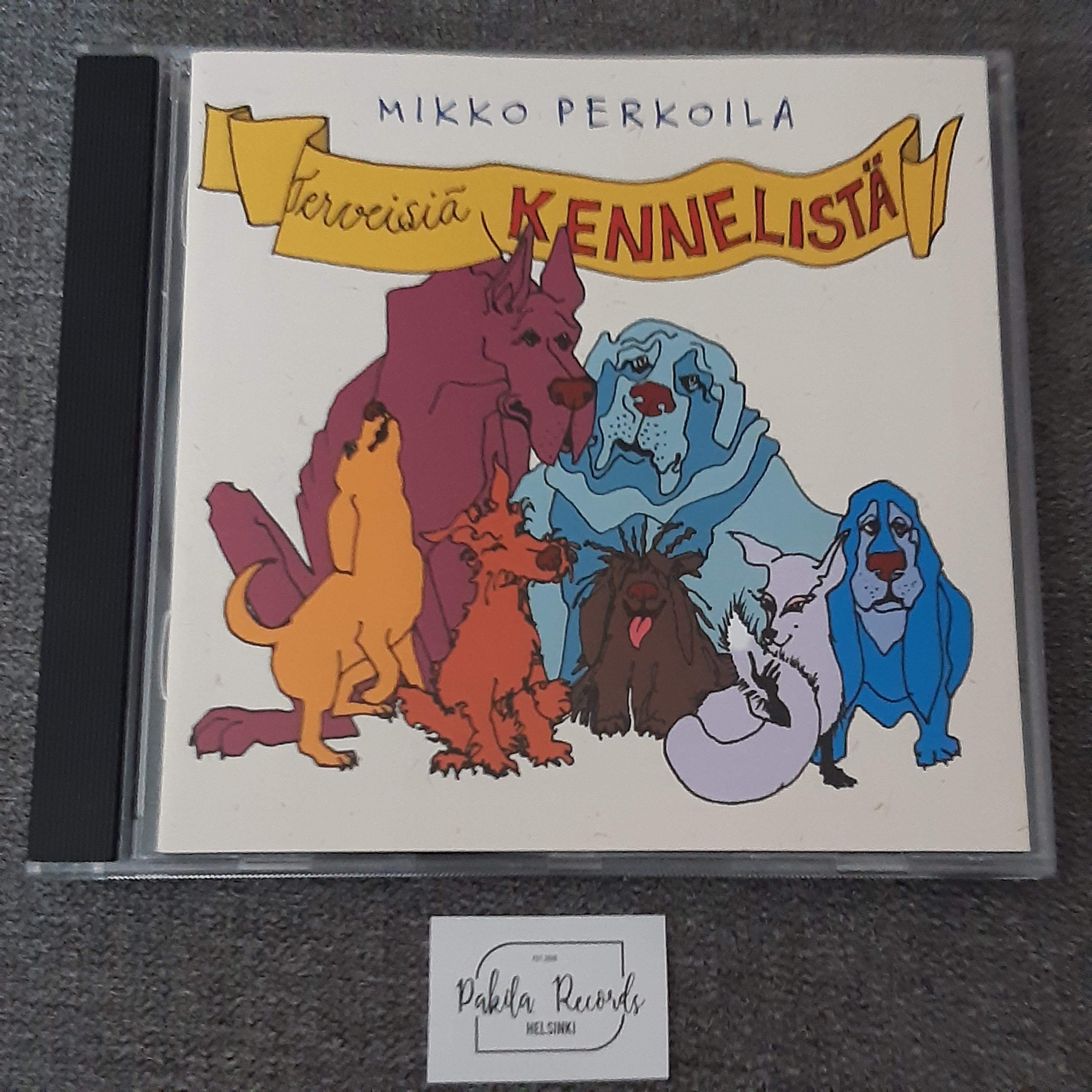 Mikko Perkoila - Terveisiä kennelistä - CD (käytetty)