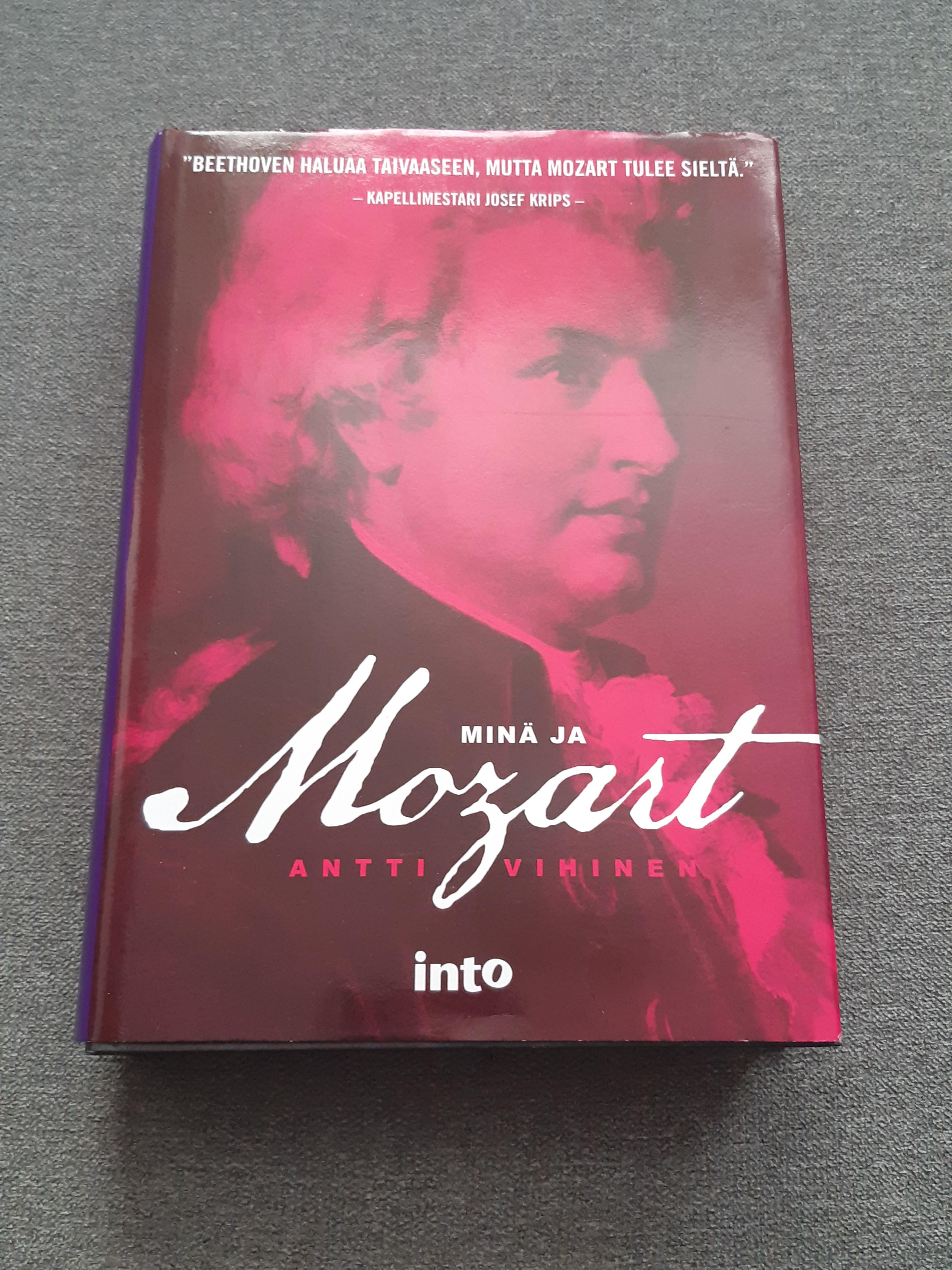 Minä ja Mozart - Antti Vihinen - Kirja (käytetty)