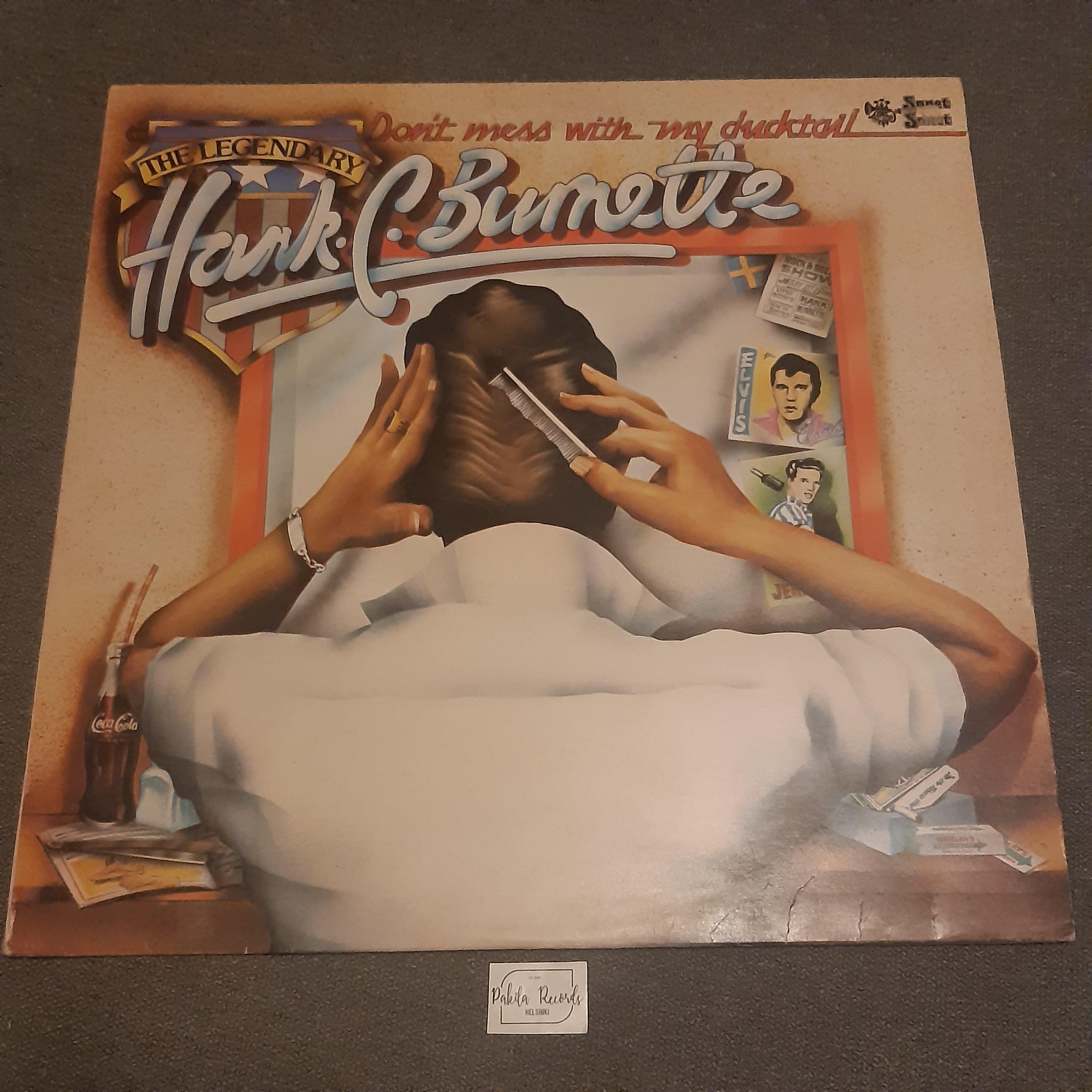 Hank C. Burnette - Don't Mess With My Ducktail - LP (käytetty)