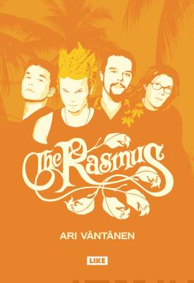 The Rasmus - Ari Väntänen - Kirja (uusi)