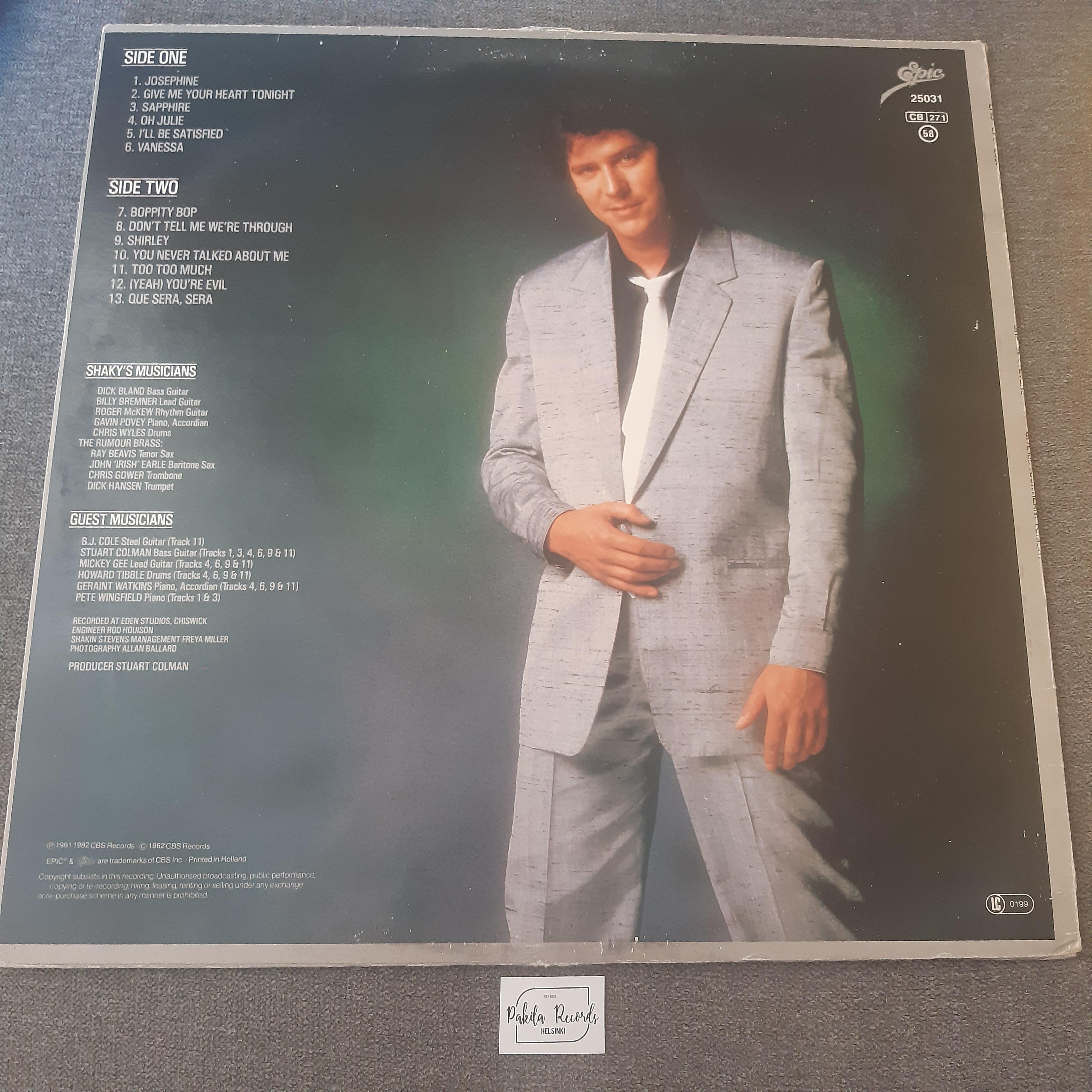 Shakin' Stevens - Give Me Your Heart Tonight - LP (käytetty)