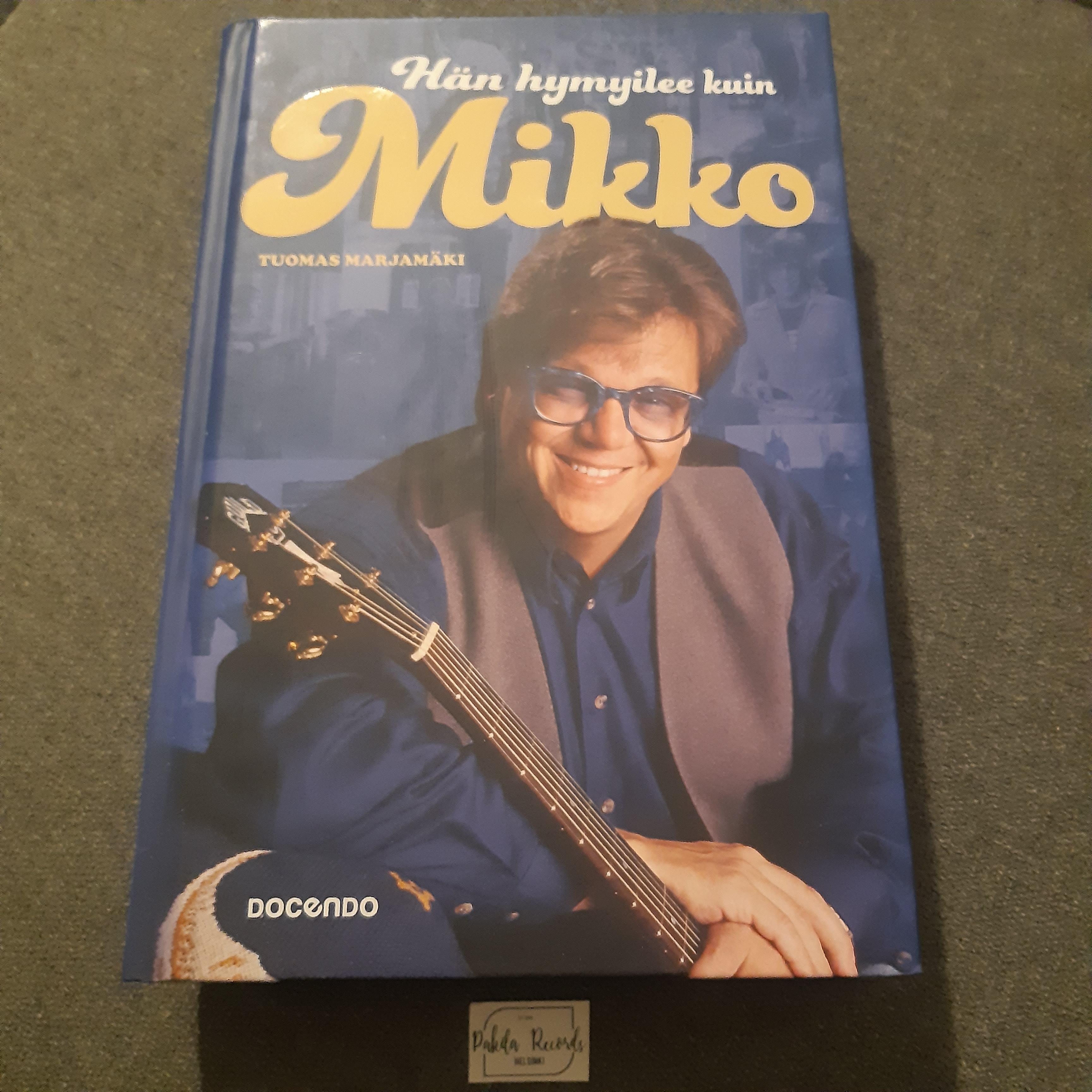 Hän hymyilee kuin Mikko - Tuomas Marjamäki - Kirja (käytetty)