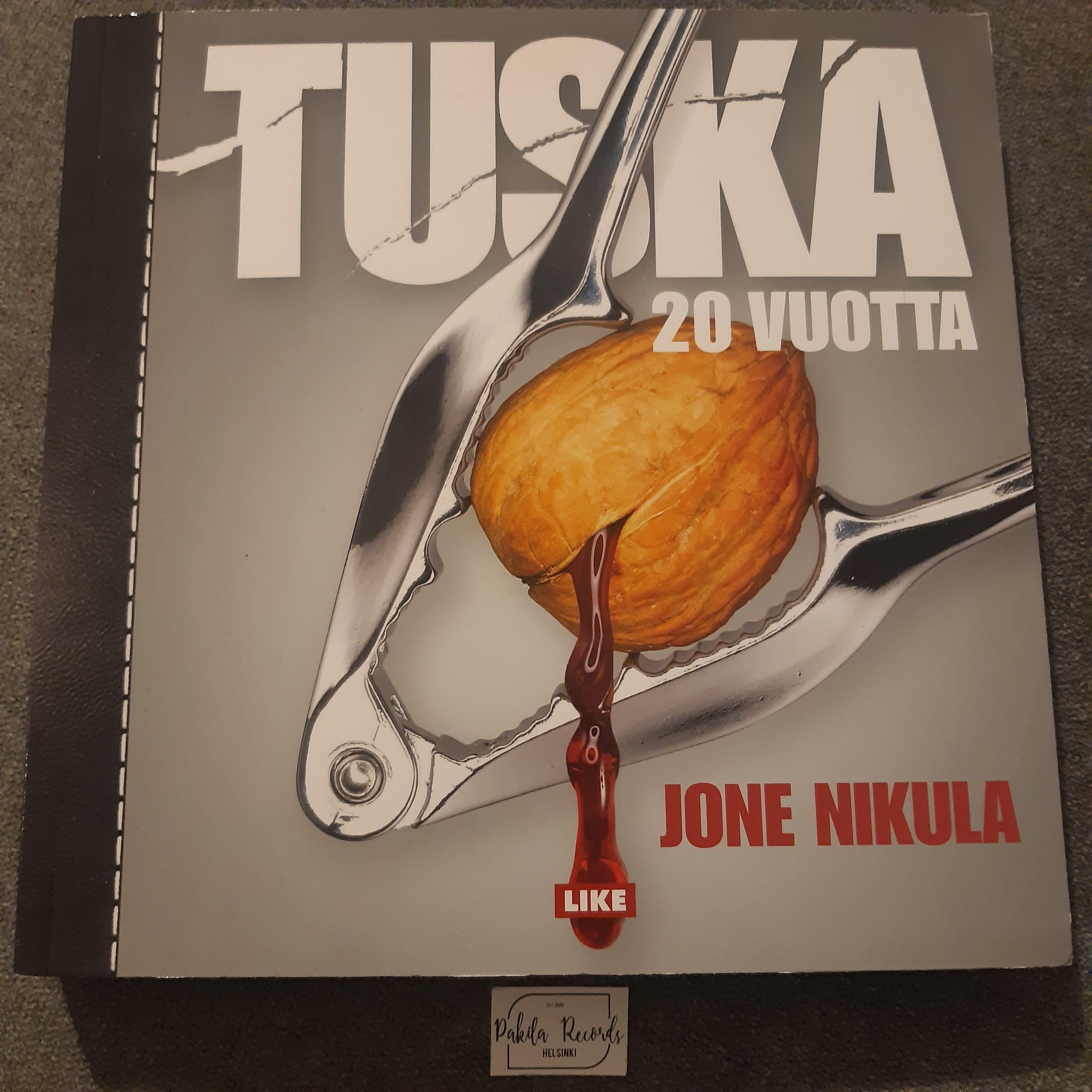 Tuska 20 vuotta - Jone Nikula - Kirja (käytetty)