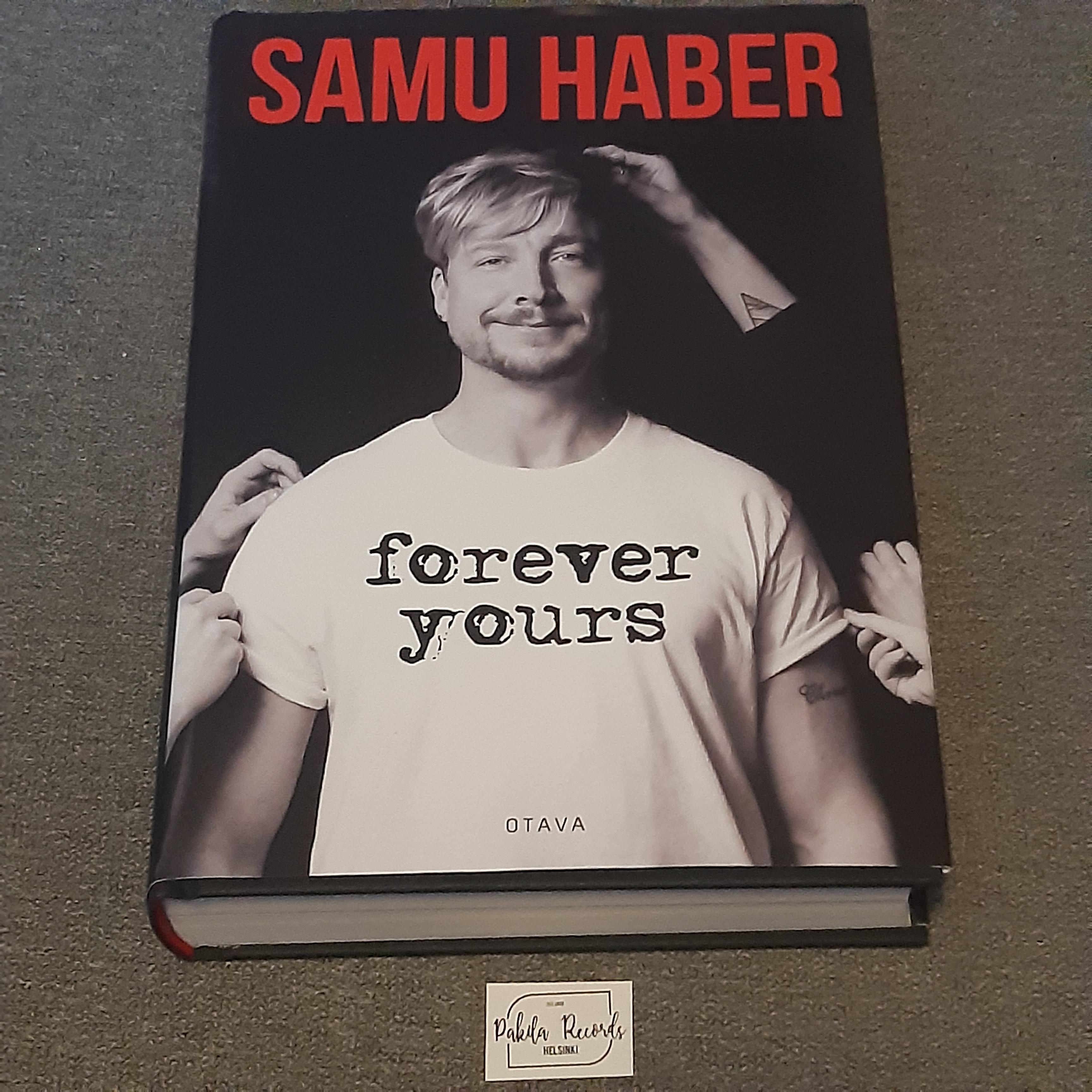 Samu Haber - Forever Yours - Kirja (käytetty)
