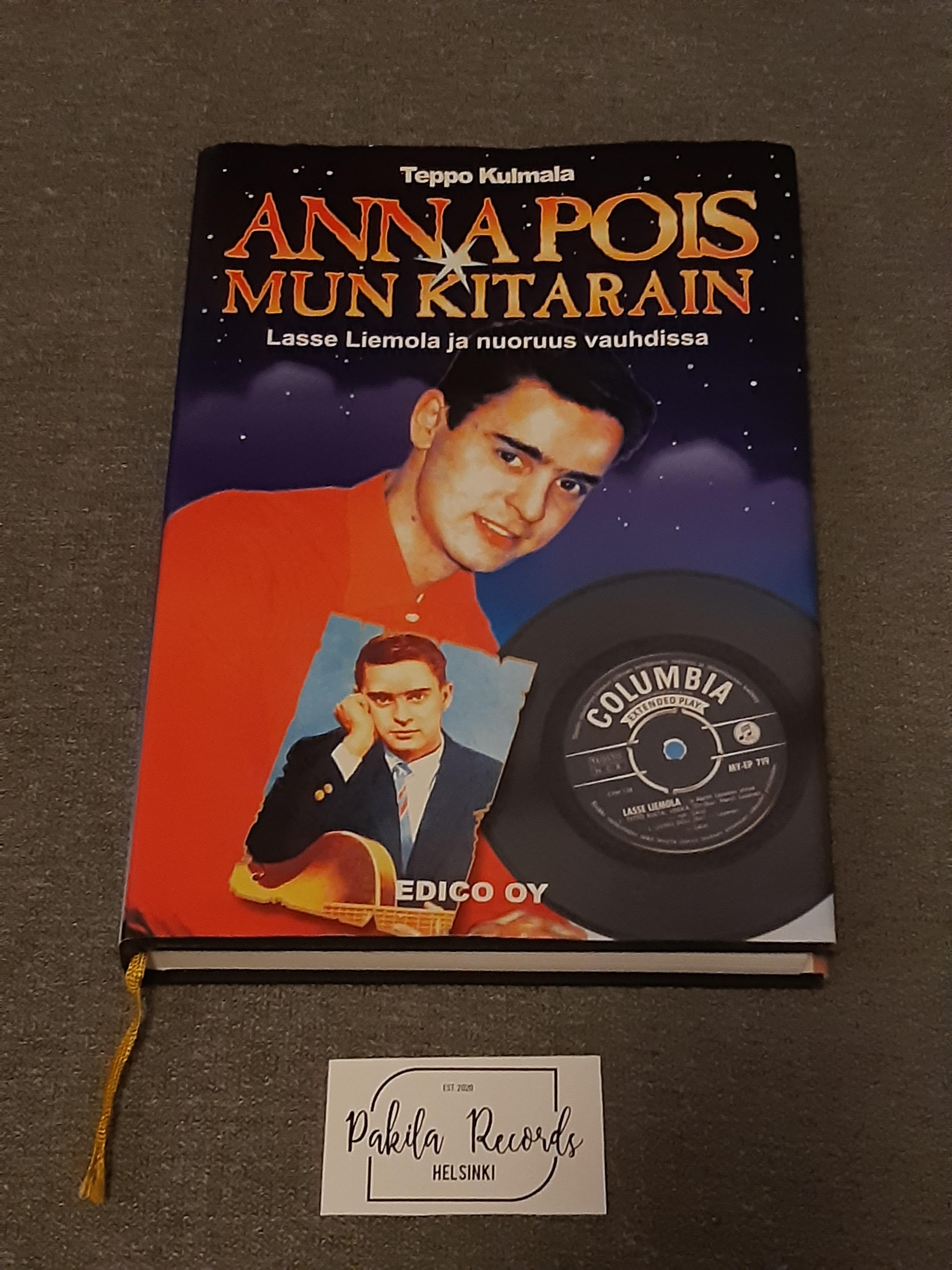 Anna pois mun kitarain - Teppo Kulmala - Kirja (käytetty)