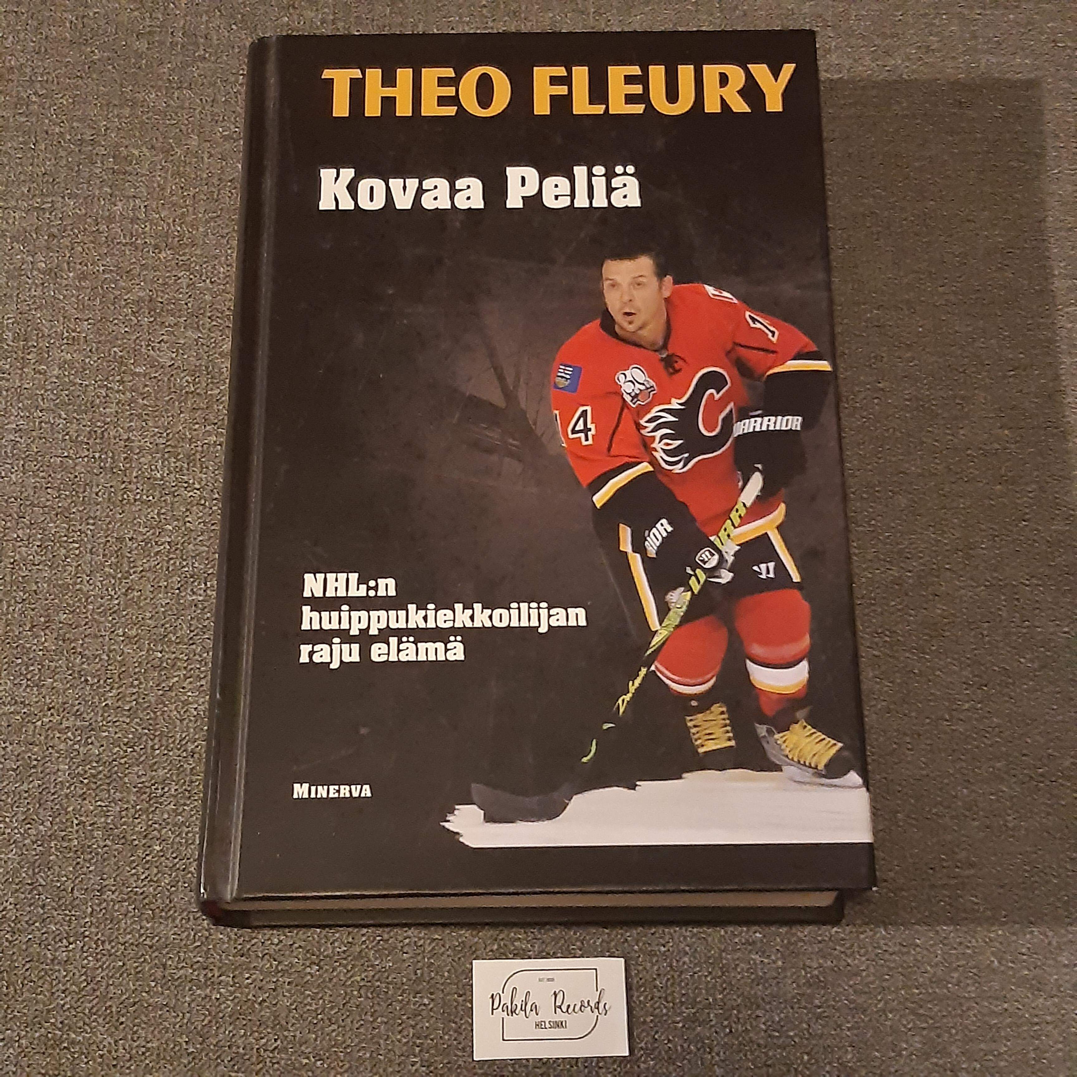 Theo Fleury, Kovaa peliä - Kirja (käytetty)
