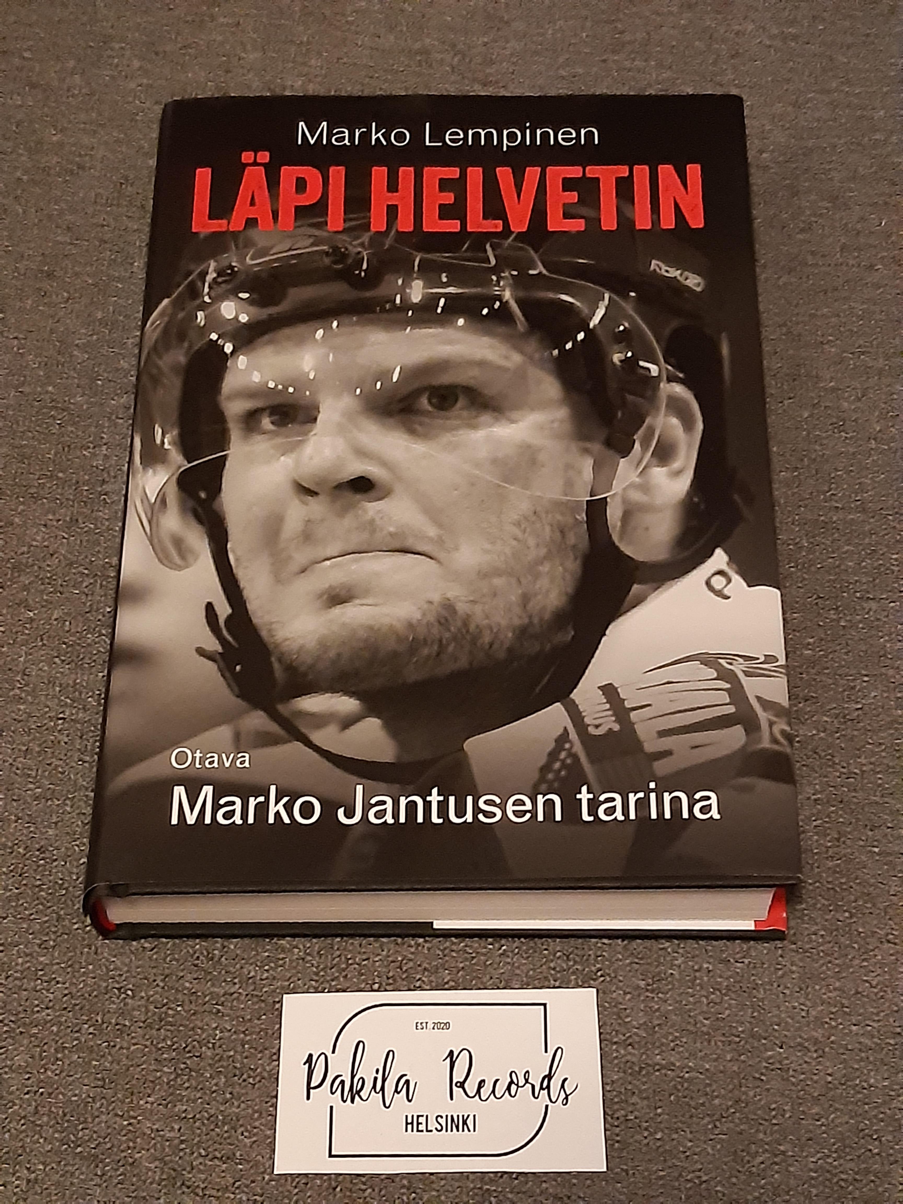 Läpi helvetin, Marko Jantusen tarina - Marko Lempinen - Kirja (käytetty)