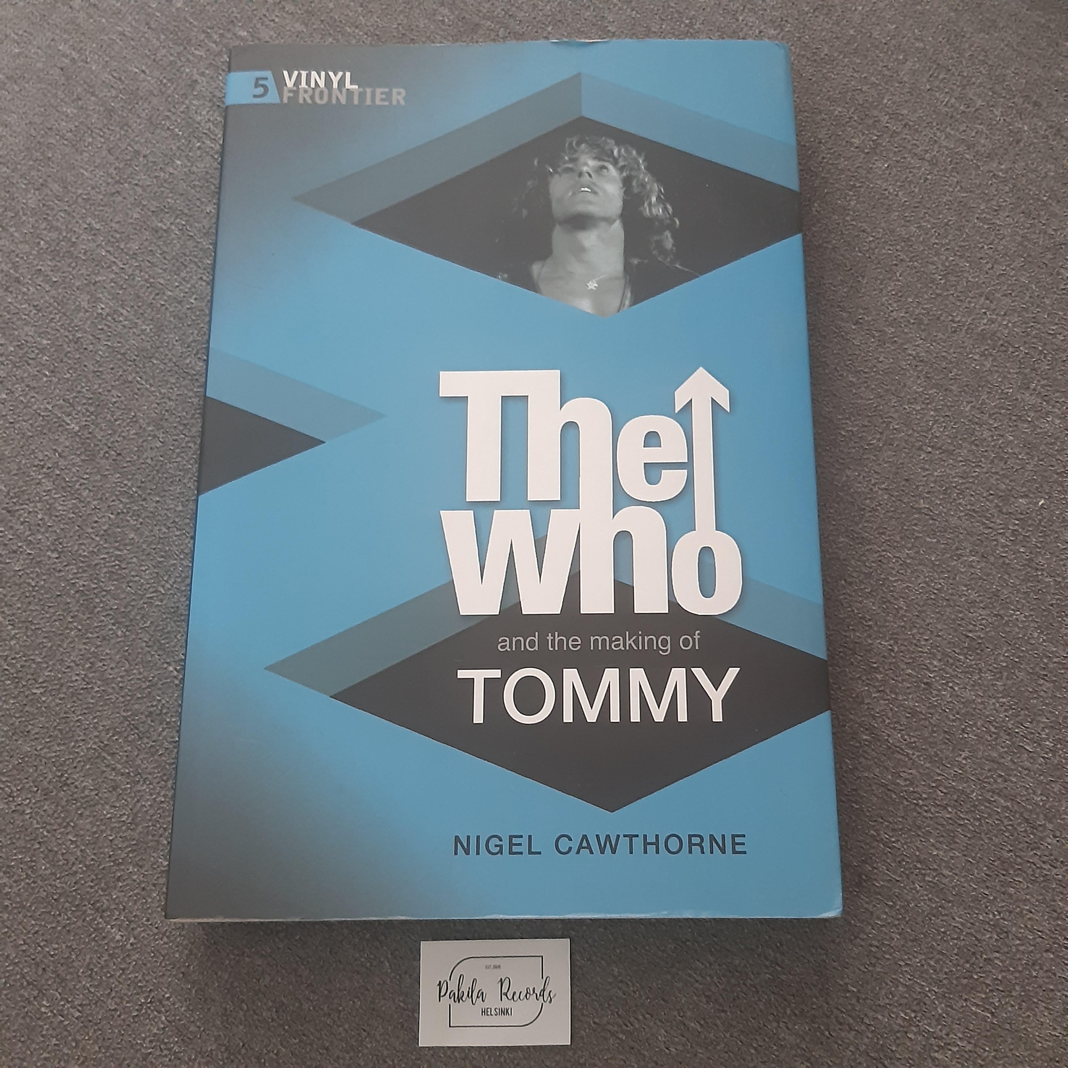 The Who And The Making Of Tommy - Nigel Cawthorne - Kirja (käytetty)