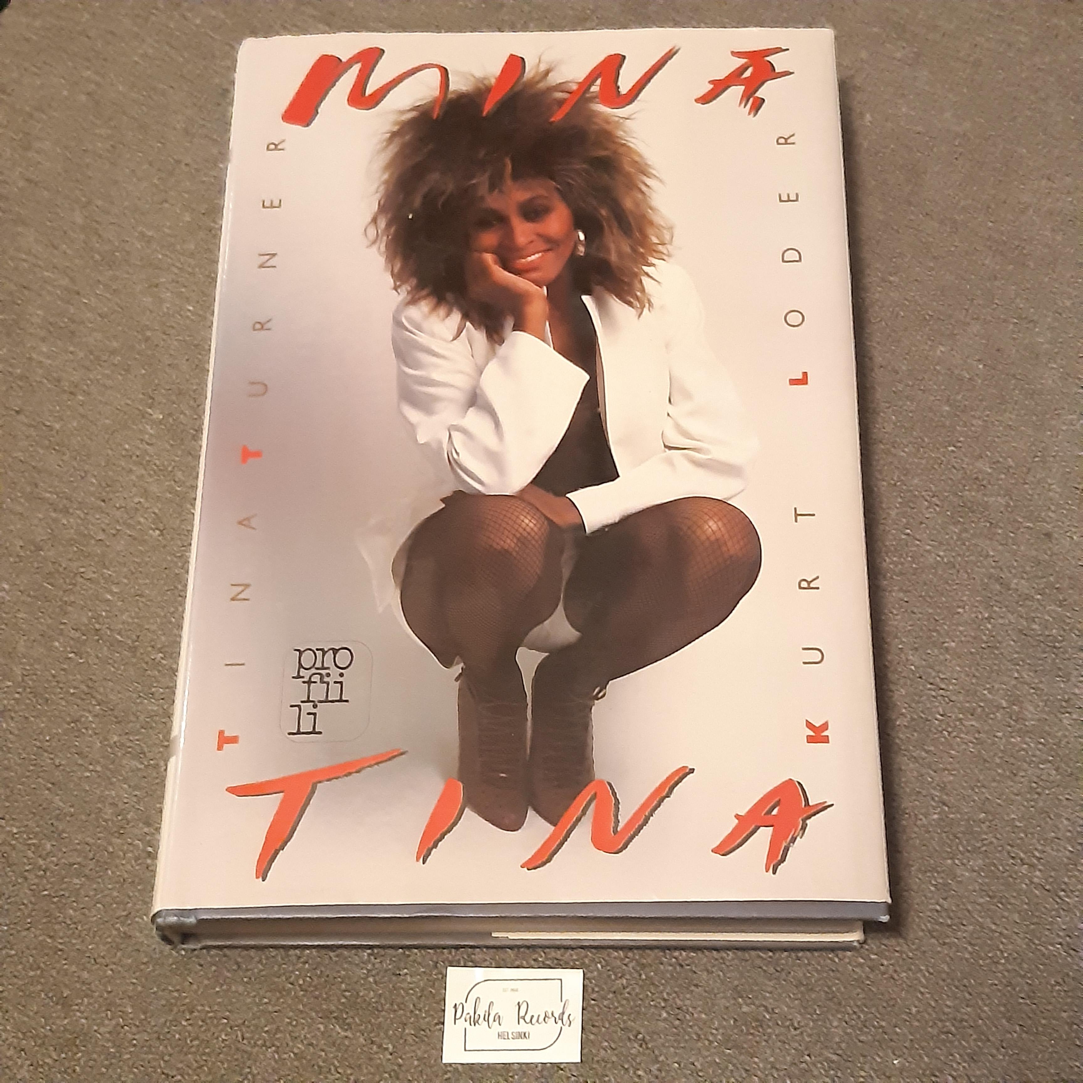 Minä, Tina - Kurt Loder & Tina Turner - Kirja (käytetty)