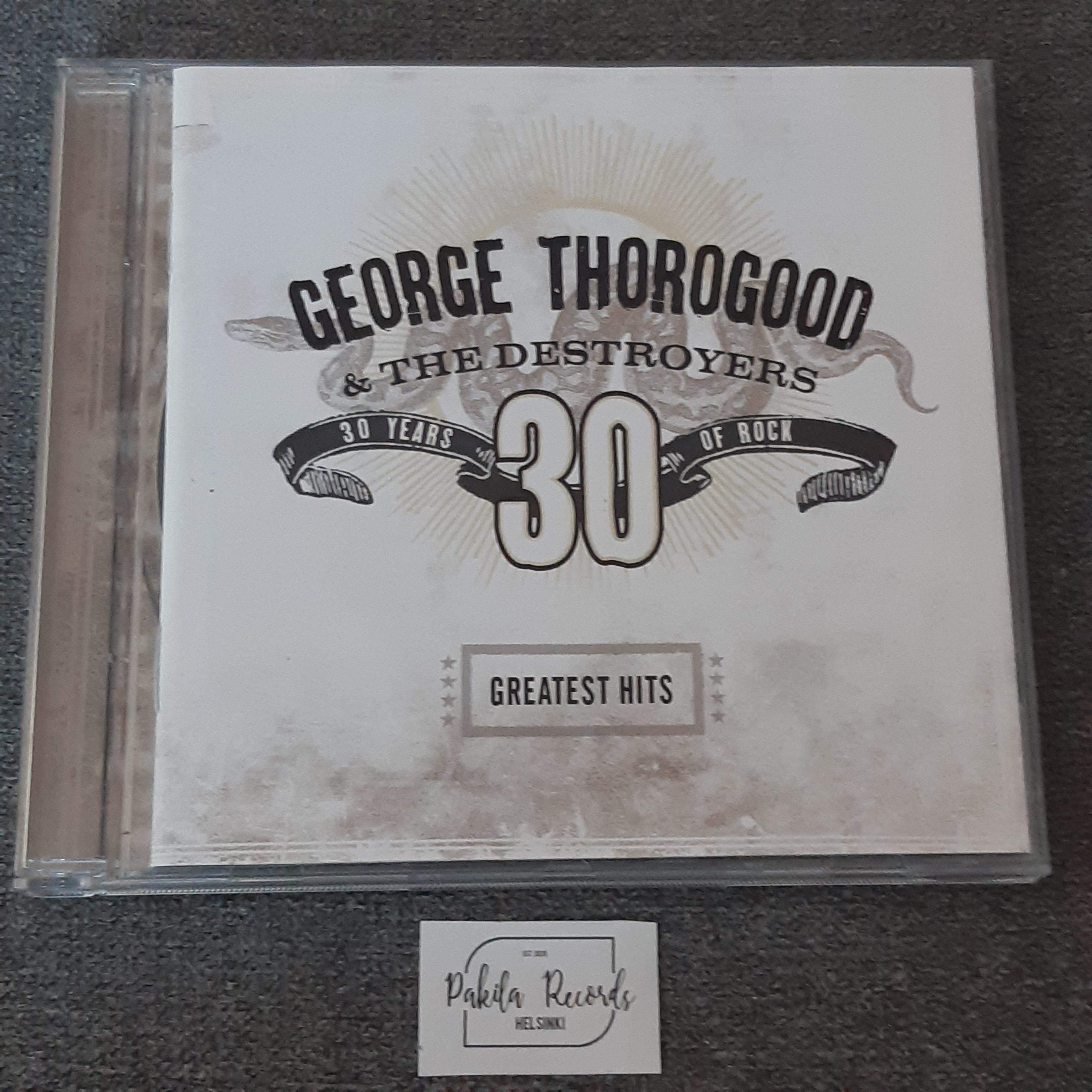 George Thorogood & The Destroyers - Greatest Hits: 30 Years Of Rock - CD (käytetty)