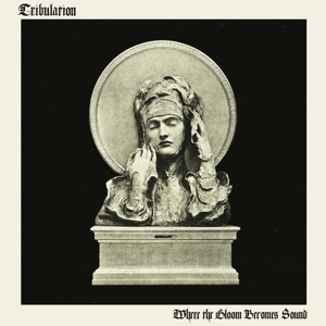 Tribulation - Where The Gloom Becomes Sound - LP (uusi)