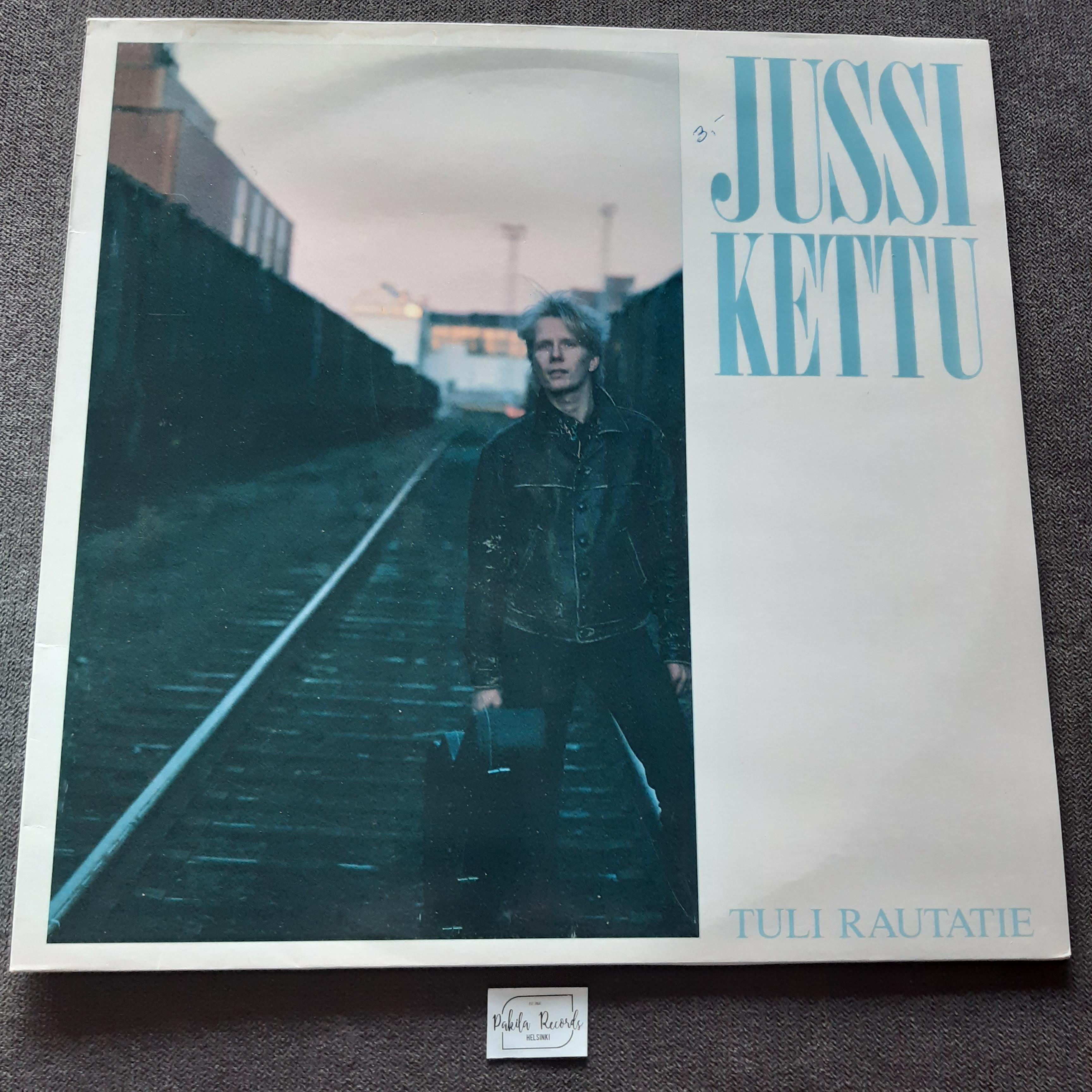 Jussi Kettu - Tuli rautatie - LP (käytetty)
