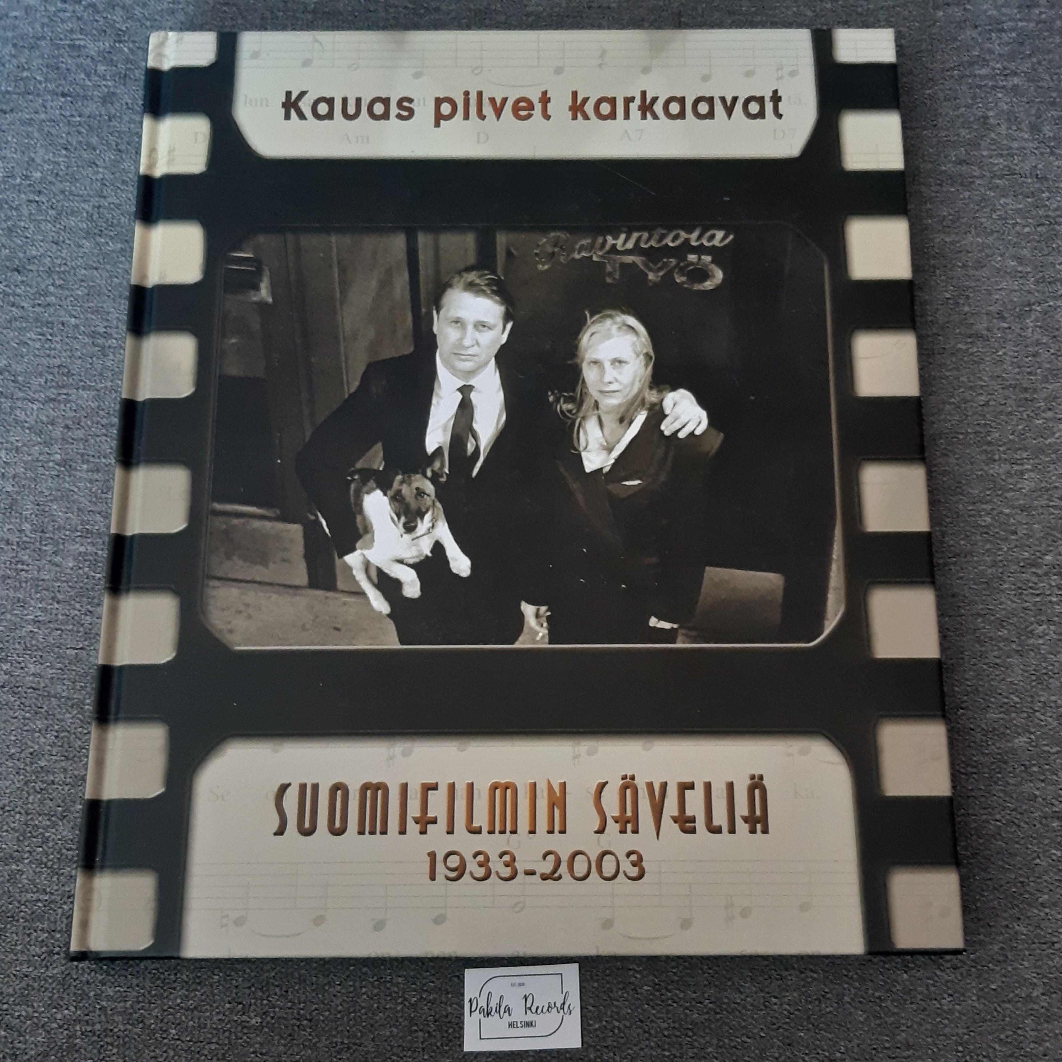 Kauas pilvet karkaavat, Suomifilmin säveliä 1933-2003 - Kirja (käytetty)