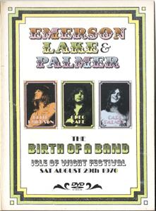 Emerson, Lake & Palmer - The Birth Of A Band, Isle Of Wight 1970 - DVD (uusi)