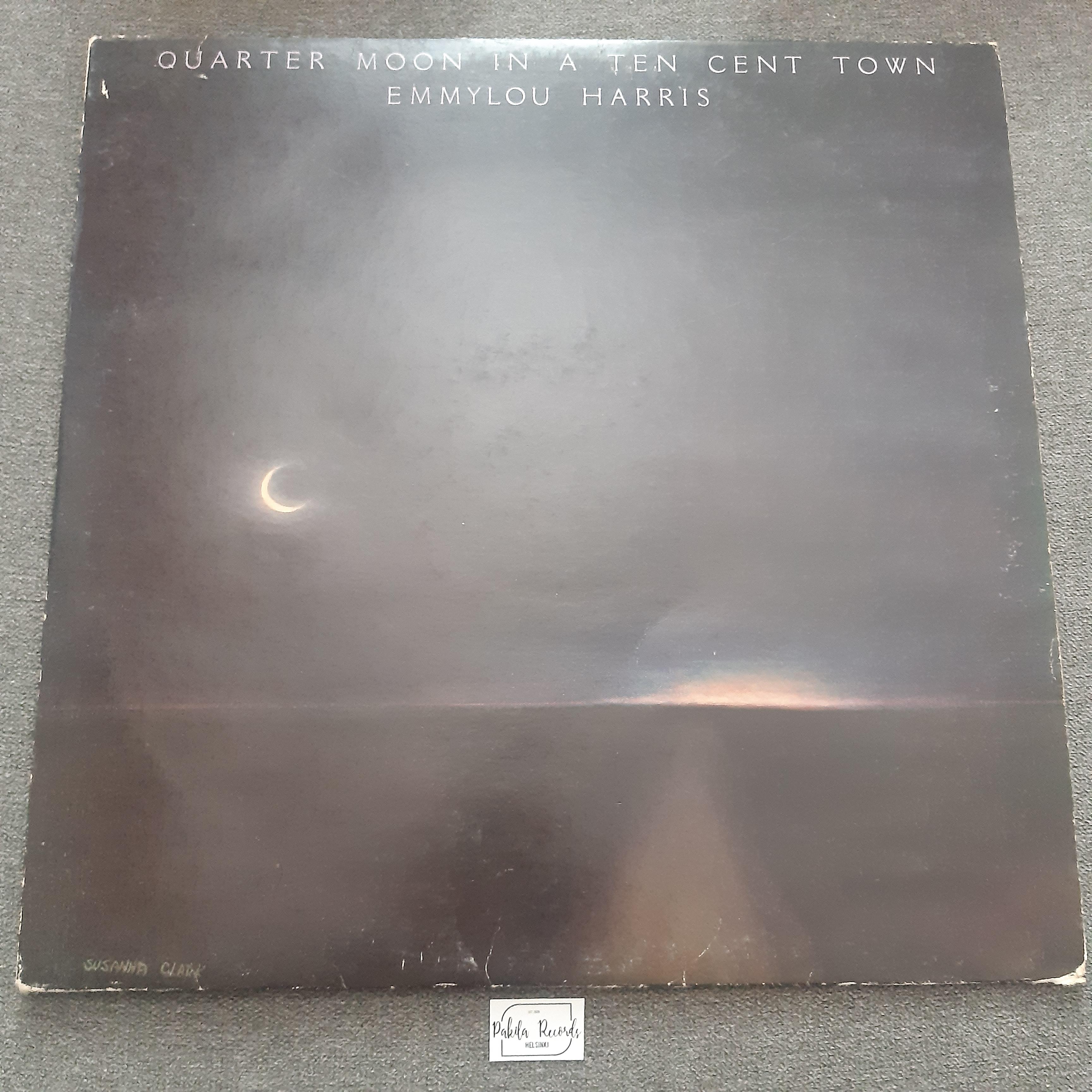 Emmylou Harris - Quarter Moon In A Ten Cent Town - LP (käytetty)
