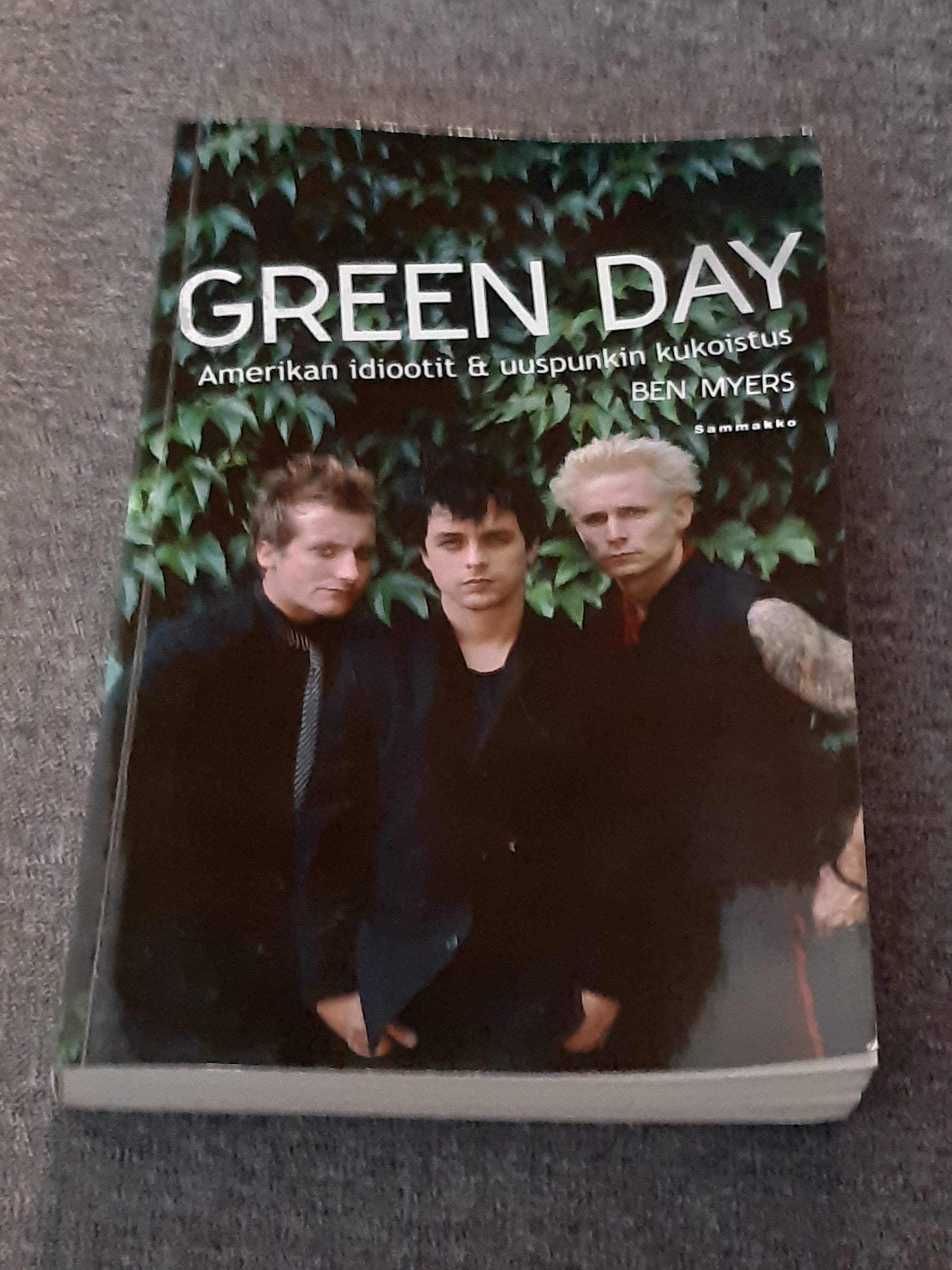 Green Day, Amerikan idiootit & uuspunkin kukoistus - Ben Myers - Kirja (käytetty)