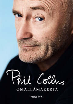 Phil Collins - Omaelämäkerta - Kirja (uusi)