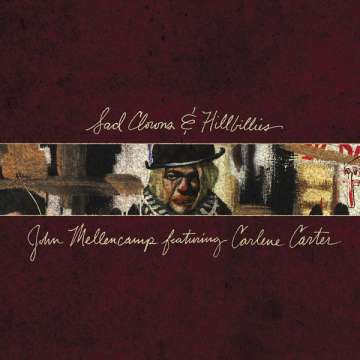 John Mellencamp - Sad Clowns & Hillbillies - LP (uusi)
