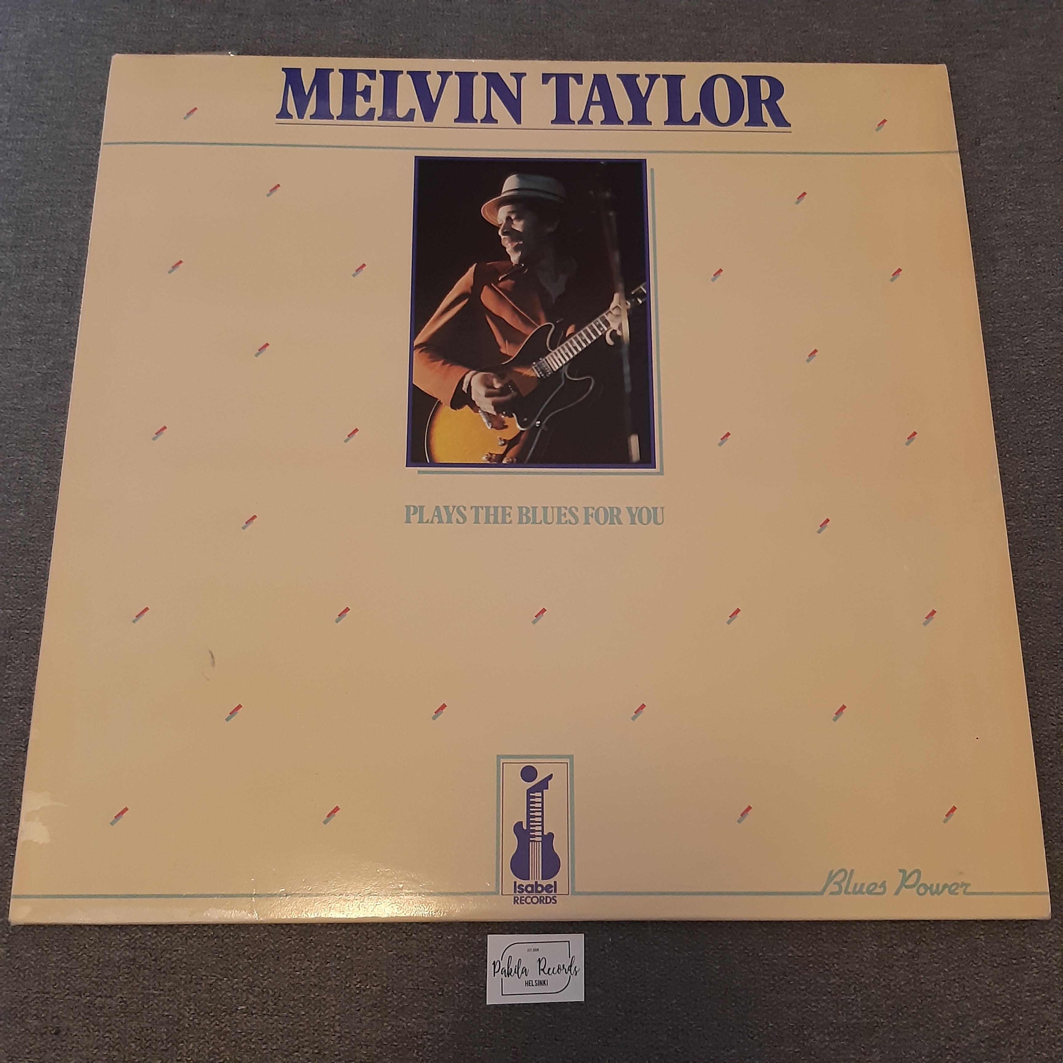 Melvin Taylor - Plays The Blues For You - LP (käytetty)