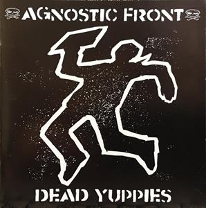 Agnostic Front - Dead Yuppies - CD (uusi)