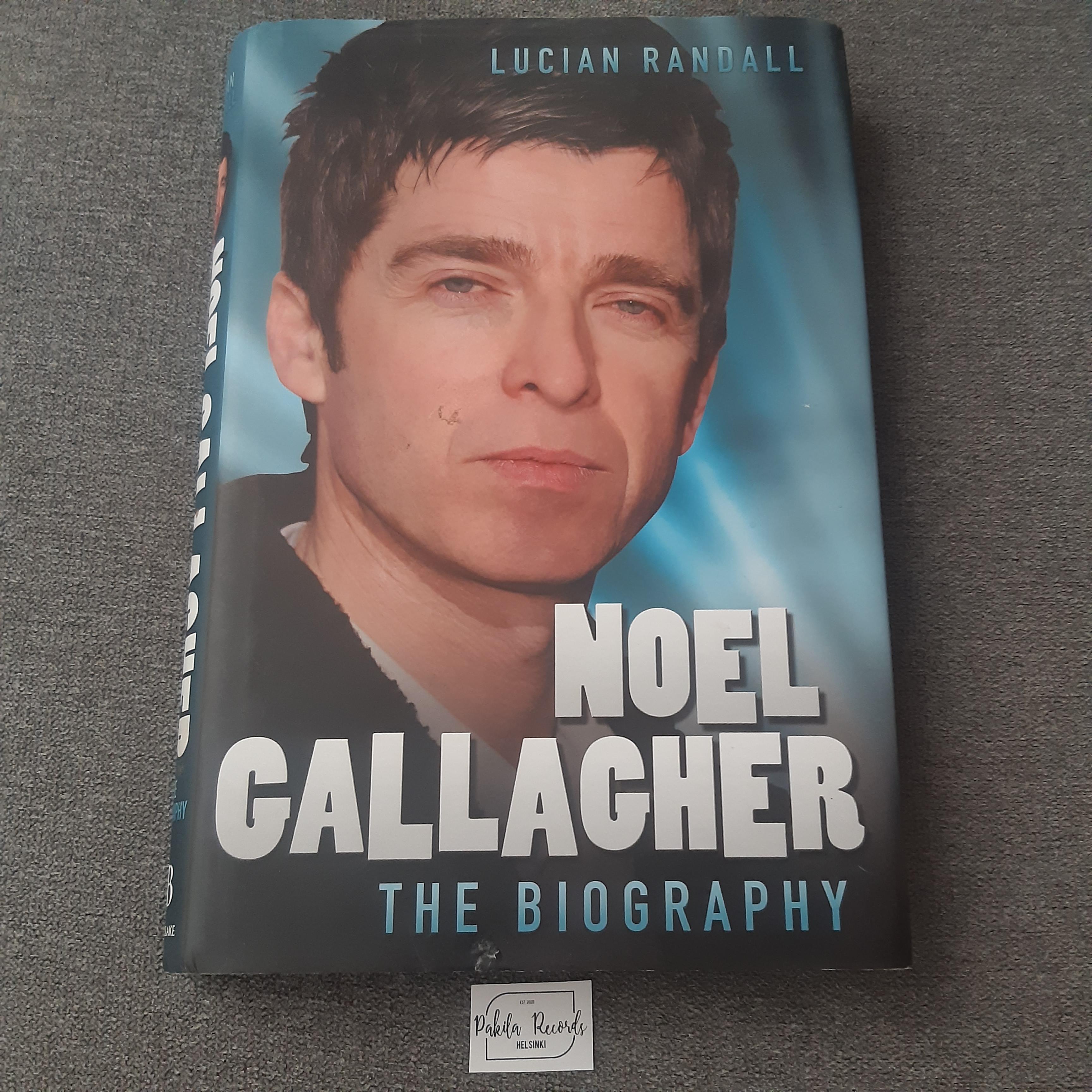 Noel Gallagher, The Biography - Lucian Randall - Kirja (käytetty)