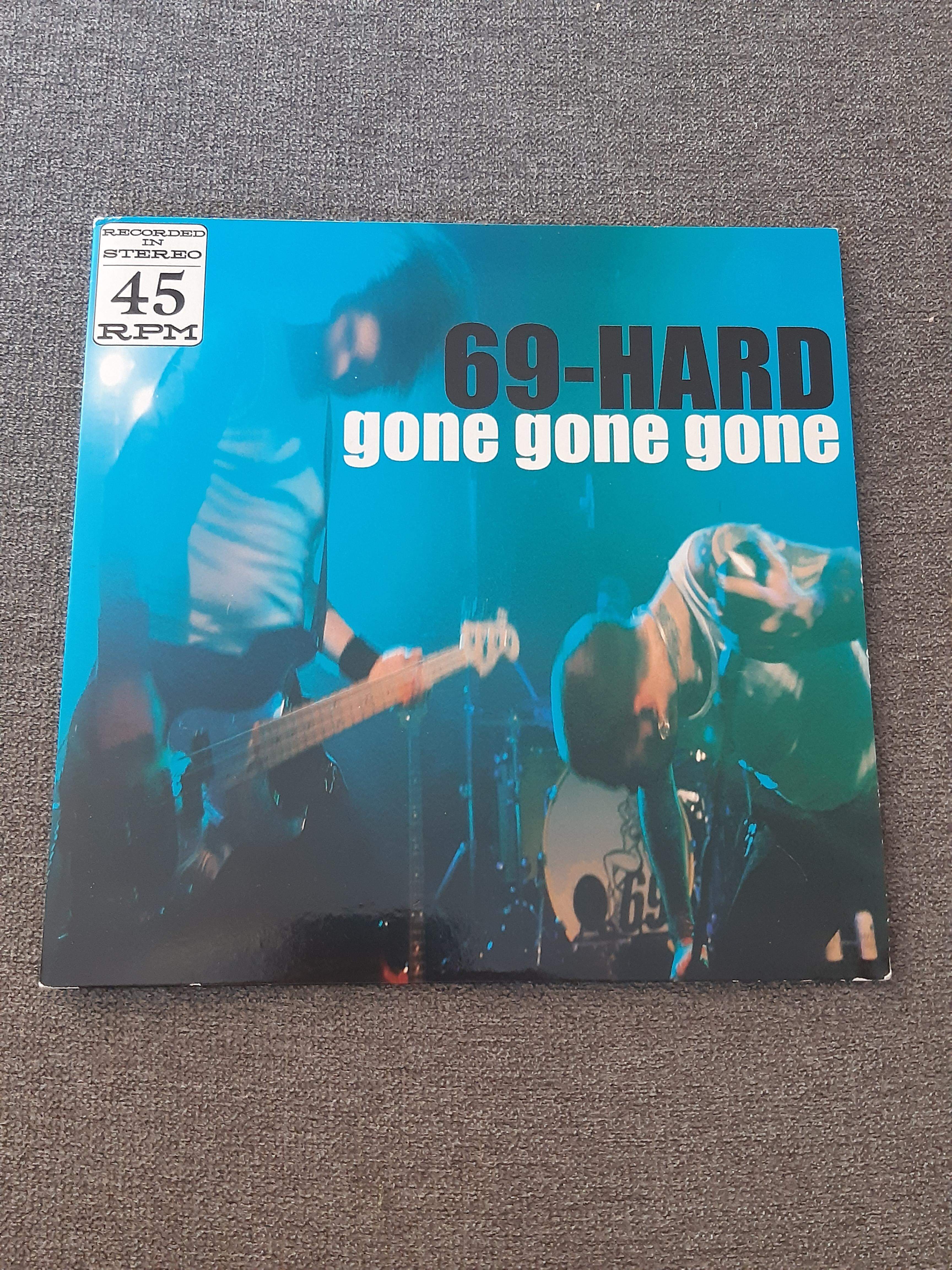 69-Hard - Gone Gone Gone - Single (käytetty)